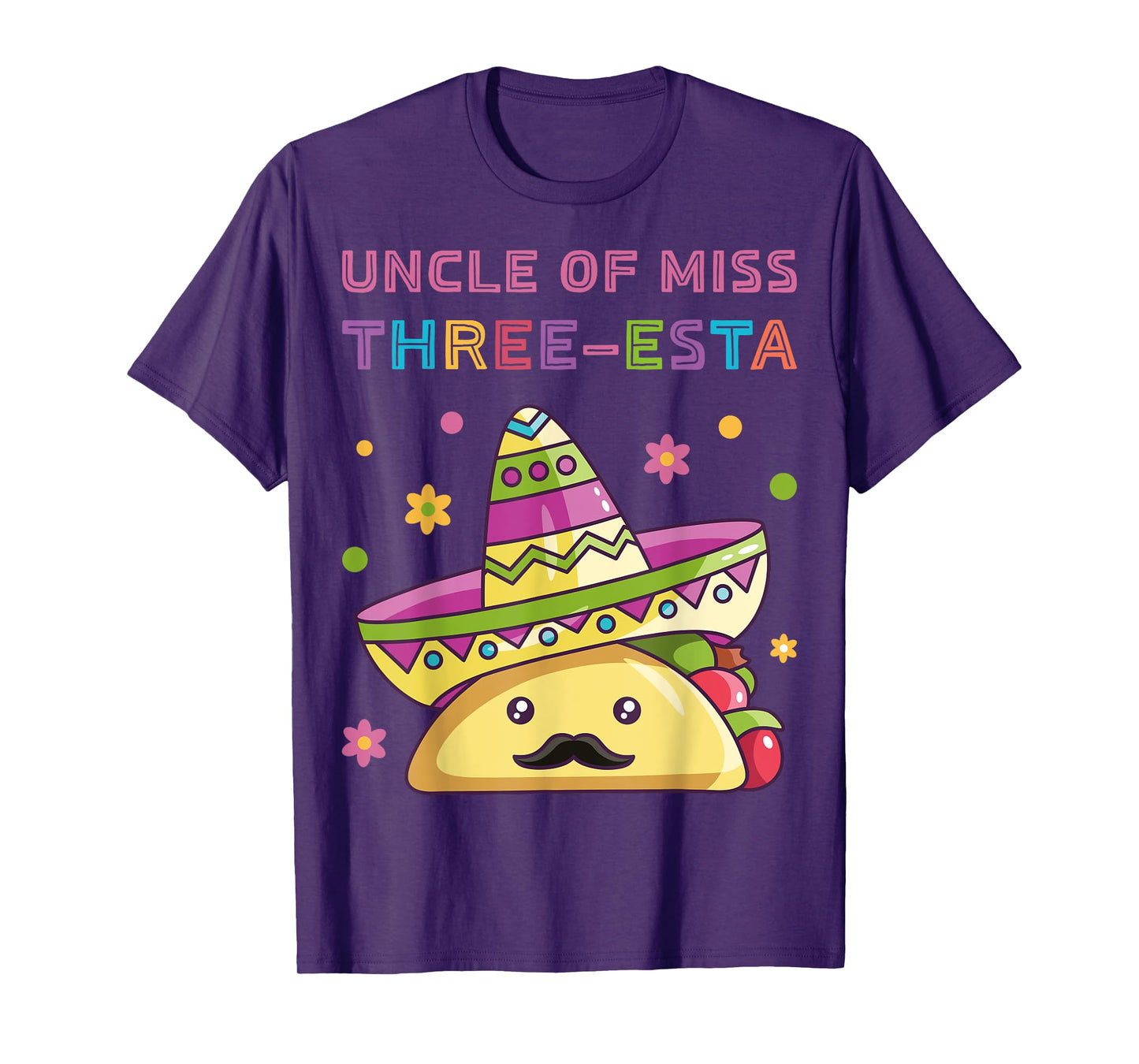 Uncle of Miss Three-Esta Mexican Fiesta 3rd Birthday Outfit T-Shirt