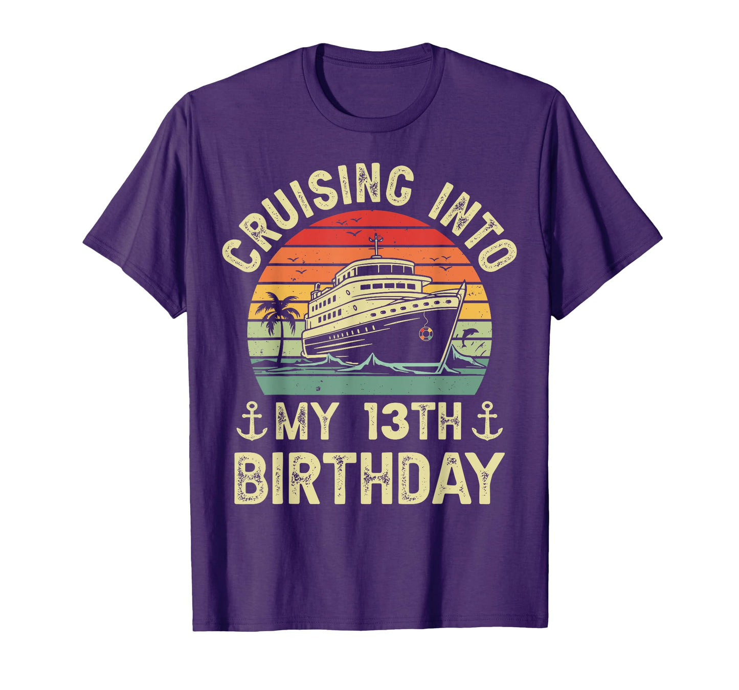 Cruising Into My 13th Birthday Cruise 13 Year Old Bday Party T-Shirt