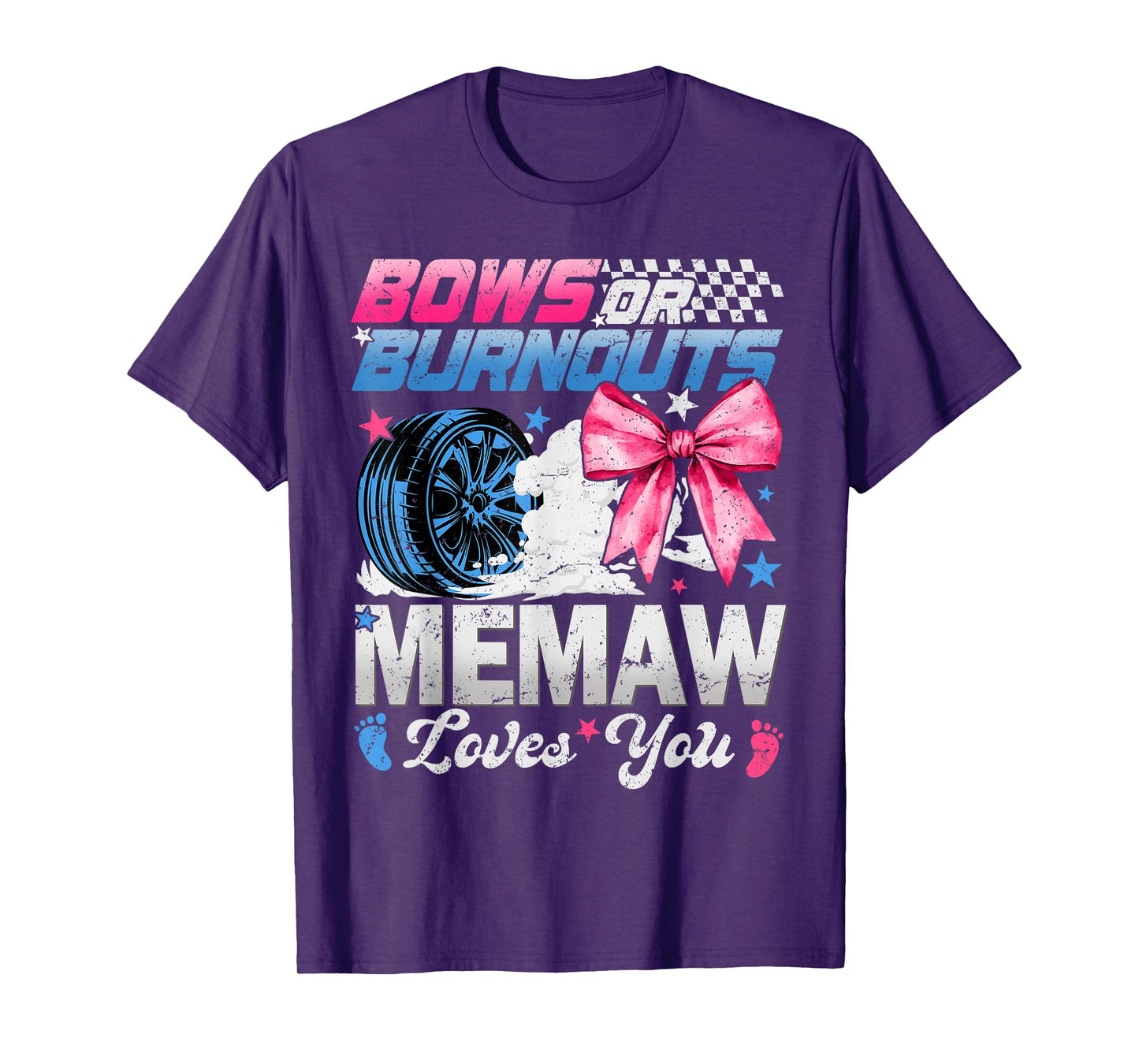 Burnouts Or Bows Your Memaw Loves You Gender Reveal T-Shirt