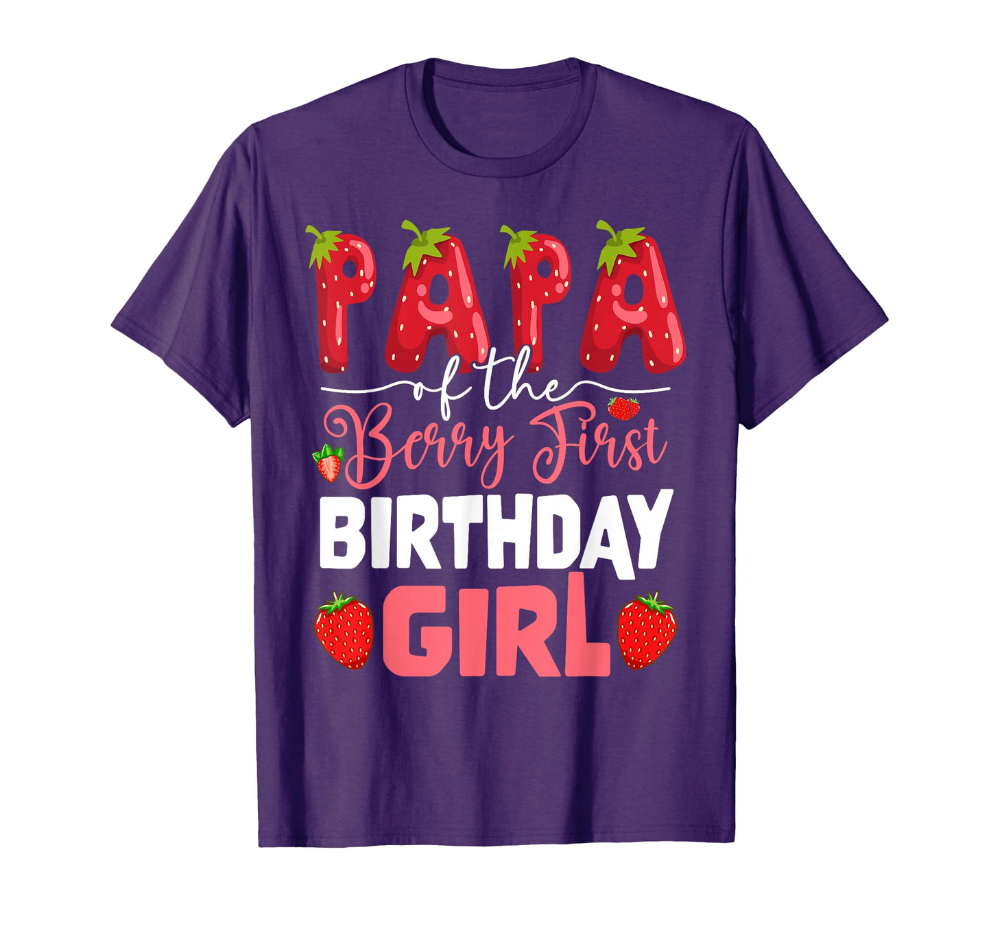Papa of The Berry First Birthday of Girl Strawberry Dad T-Shirt