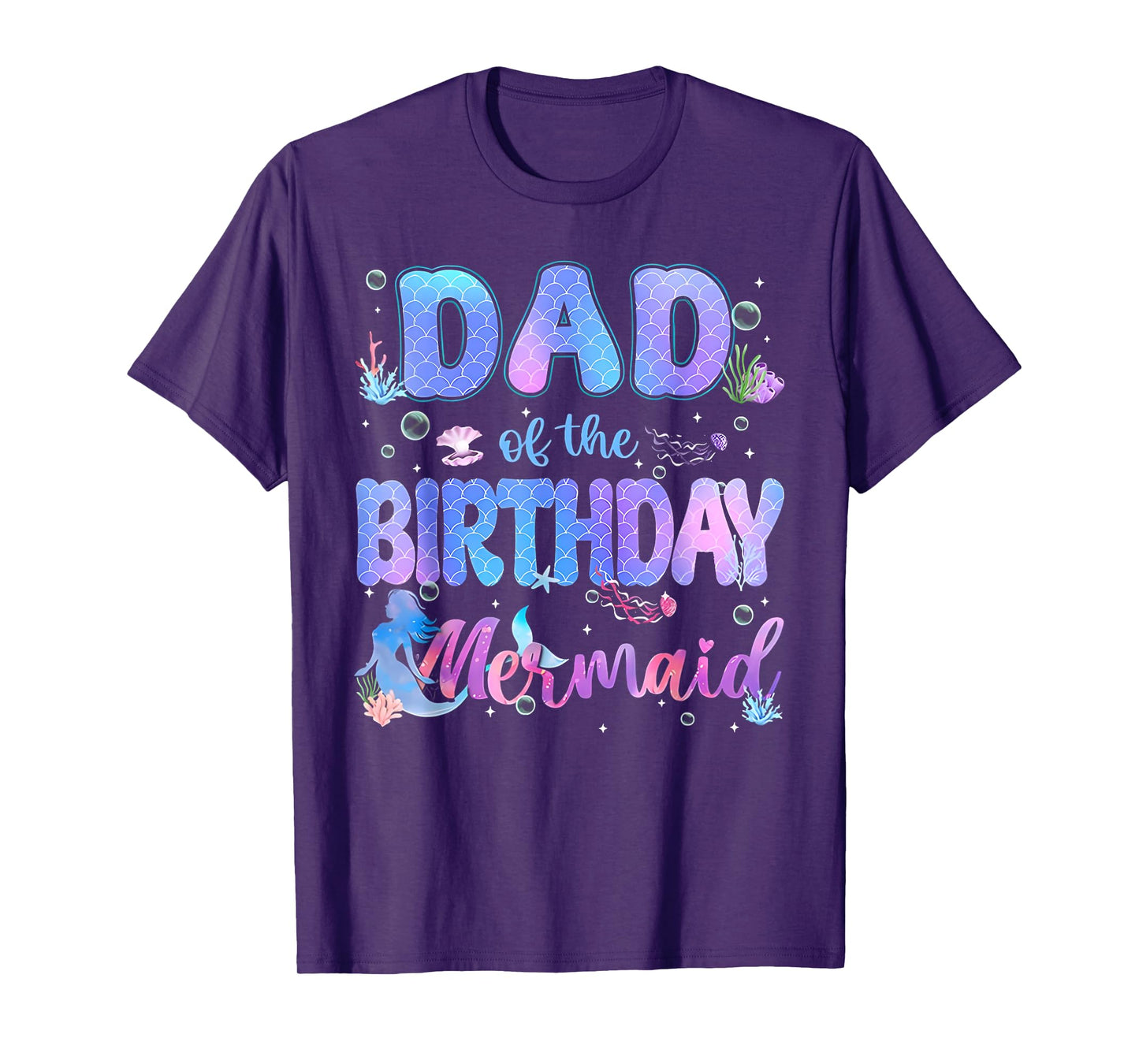 Dad Of The Birthday Mermaid Girl Bday Party Squad Family T-Shirt