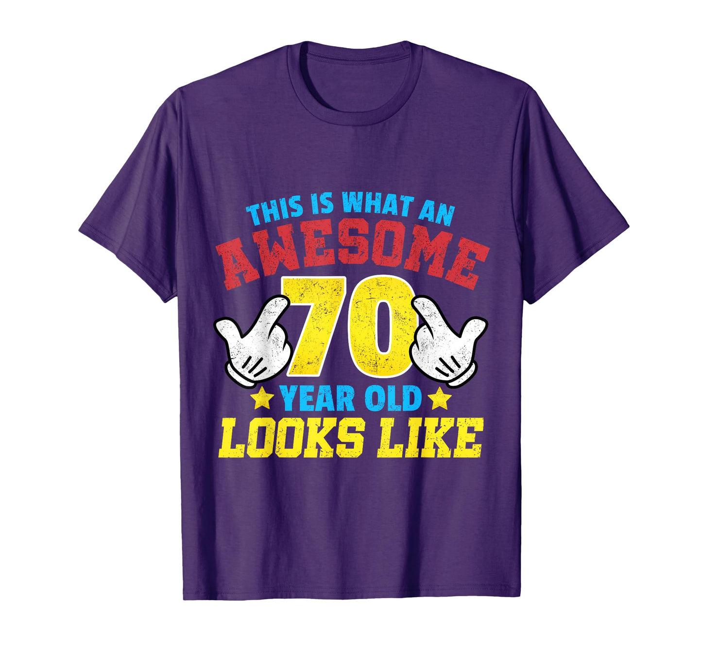 This is what an awesome 70 year old looks like 70th birthday T-Shirt