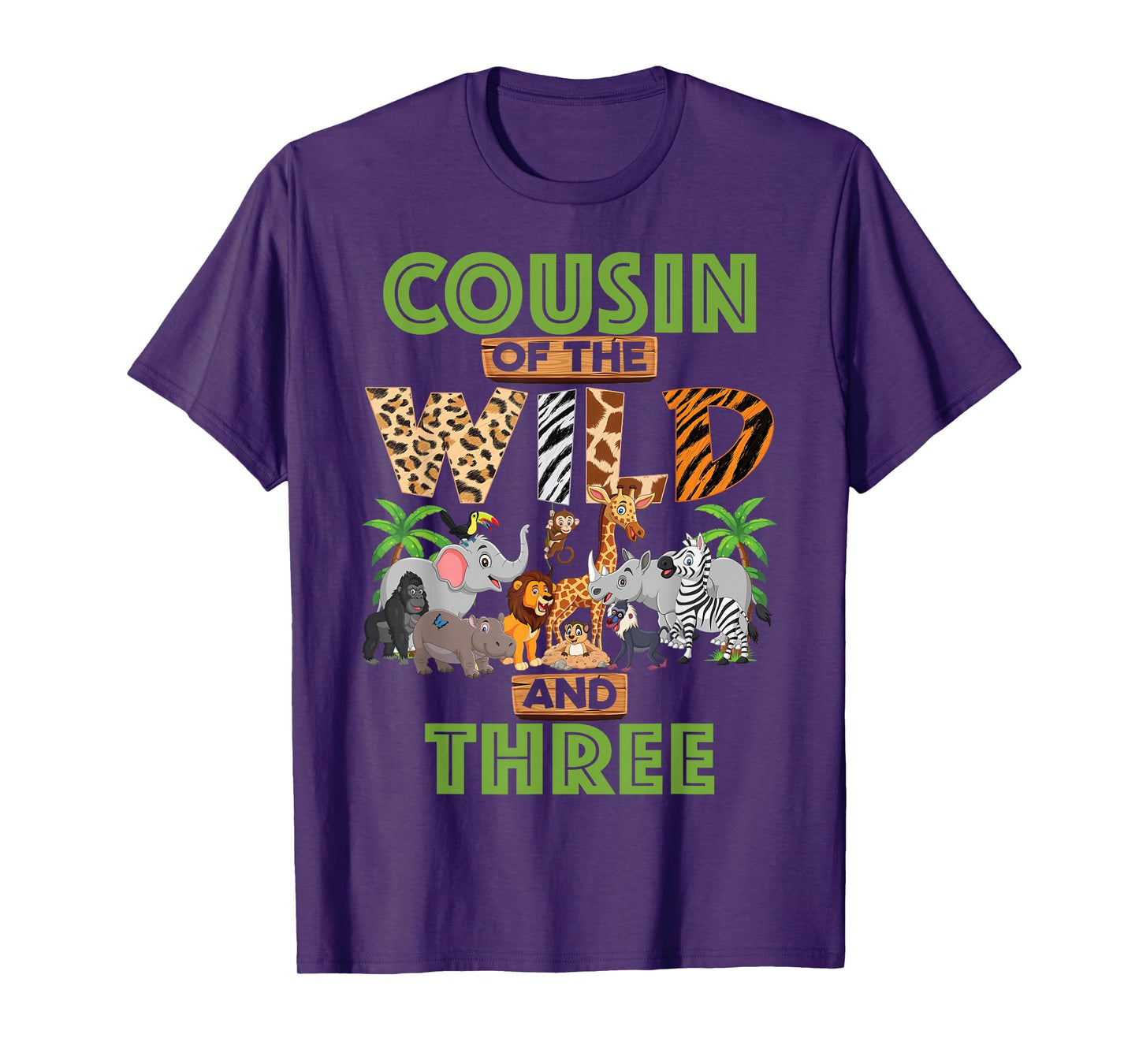 3rd Birthday Zoo Safari Jungle Cousin Of The Wild and Three T-Shirt