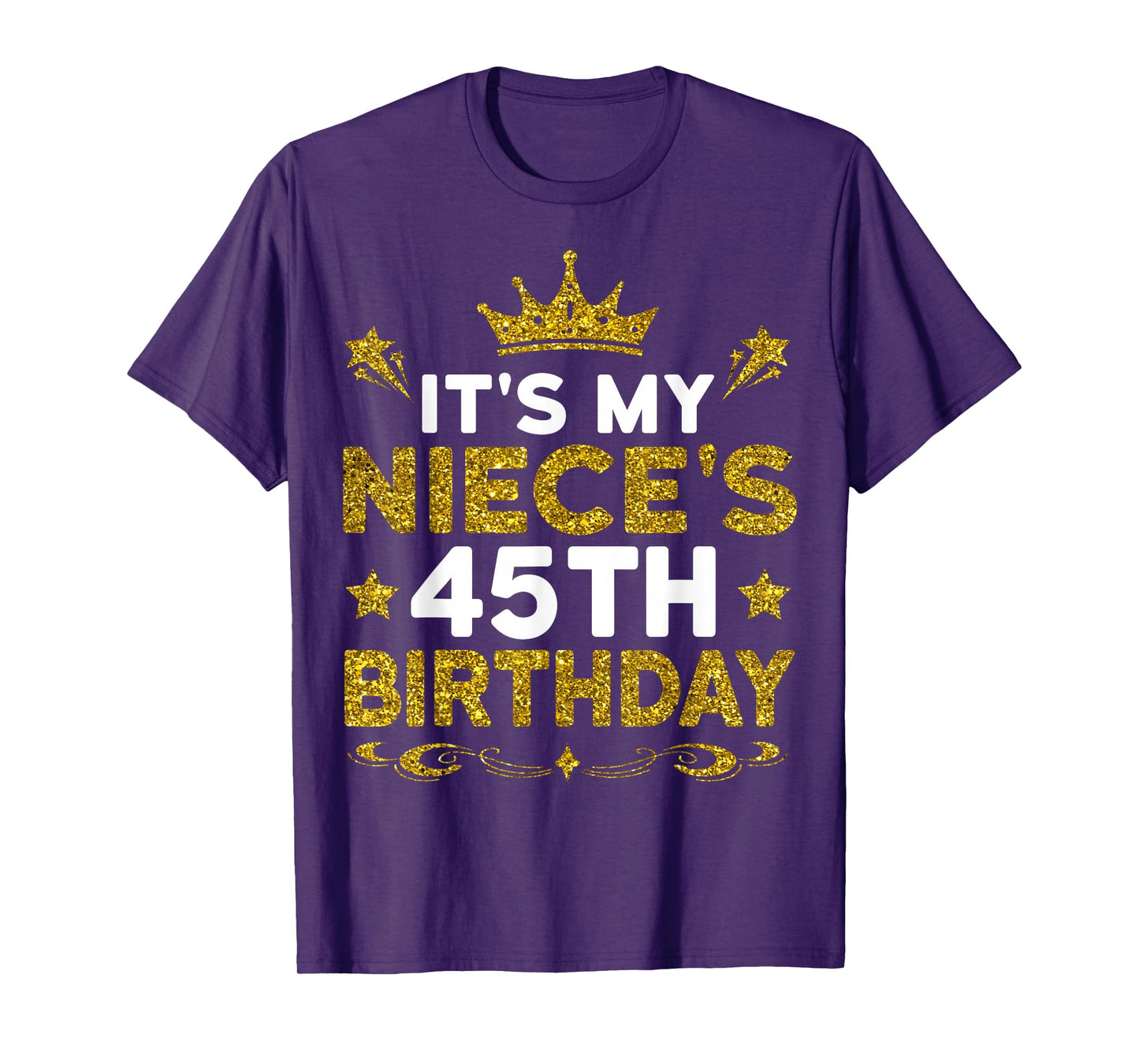It's My Niece's 45th Birthday Happy Birthday 45 Years Old T-Shirt