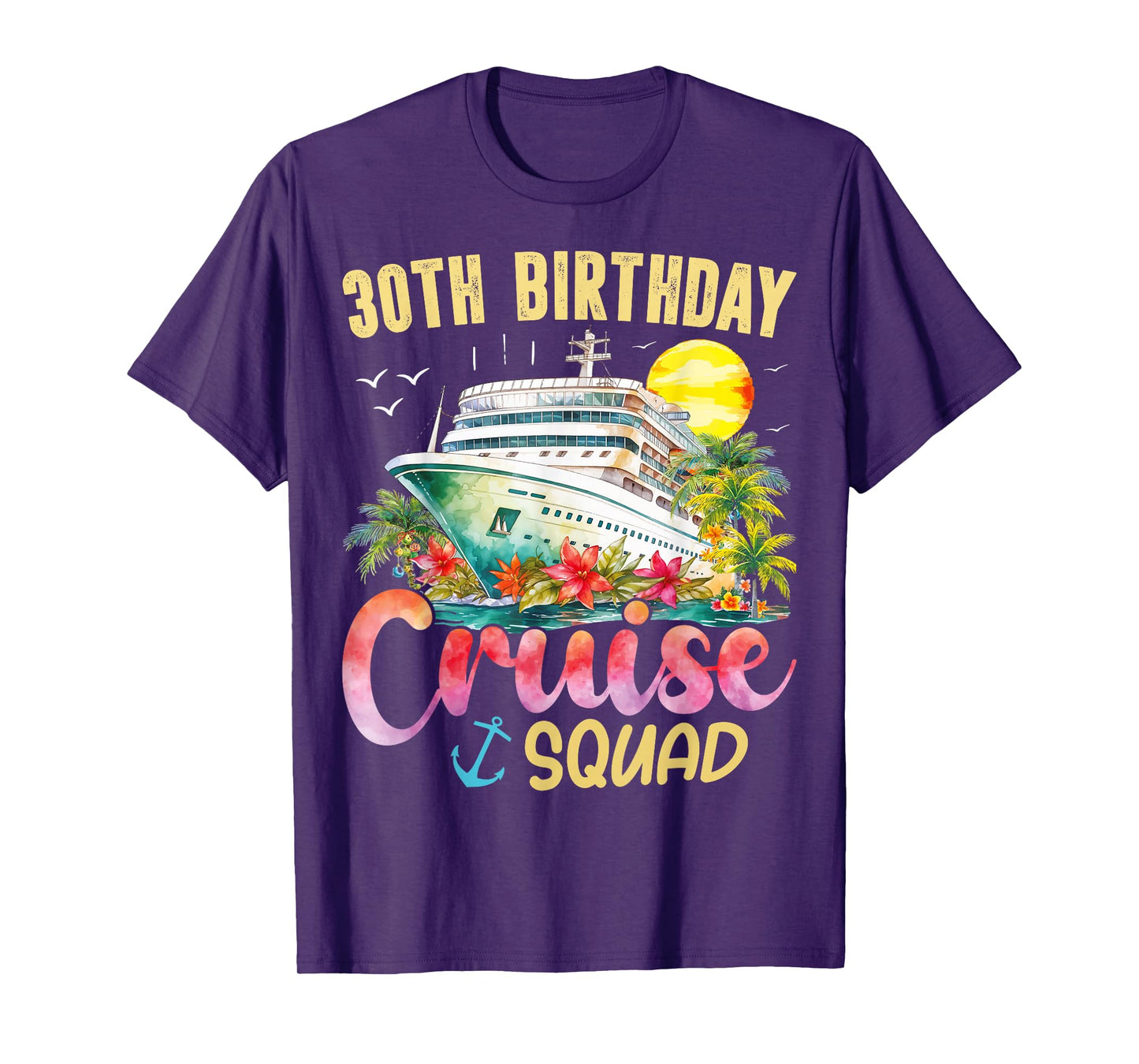 30th Birthday Cruise Squad 2025 Family Matching Cruise Trip T-Shirt