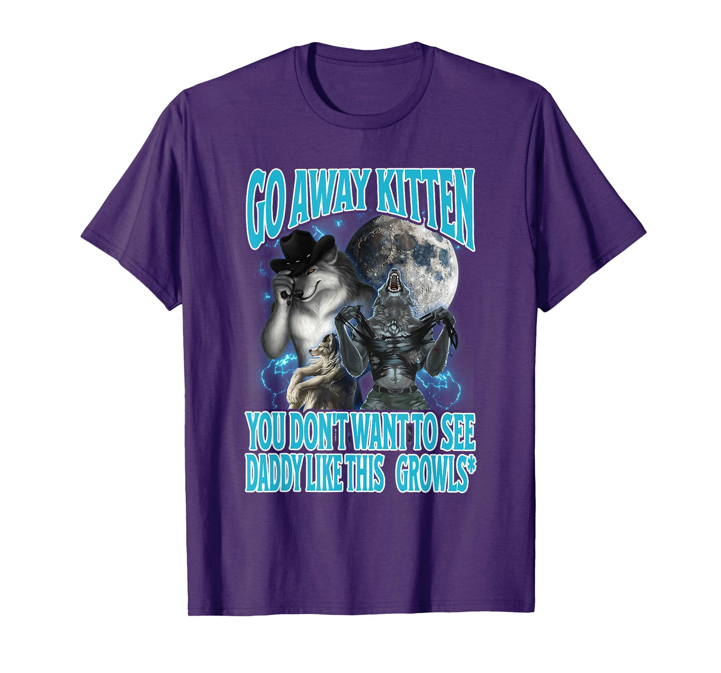 Go Away Kitten Funny Offensive Werewolf Meme Bootleg Graphic T-Shirt