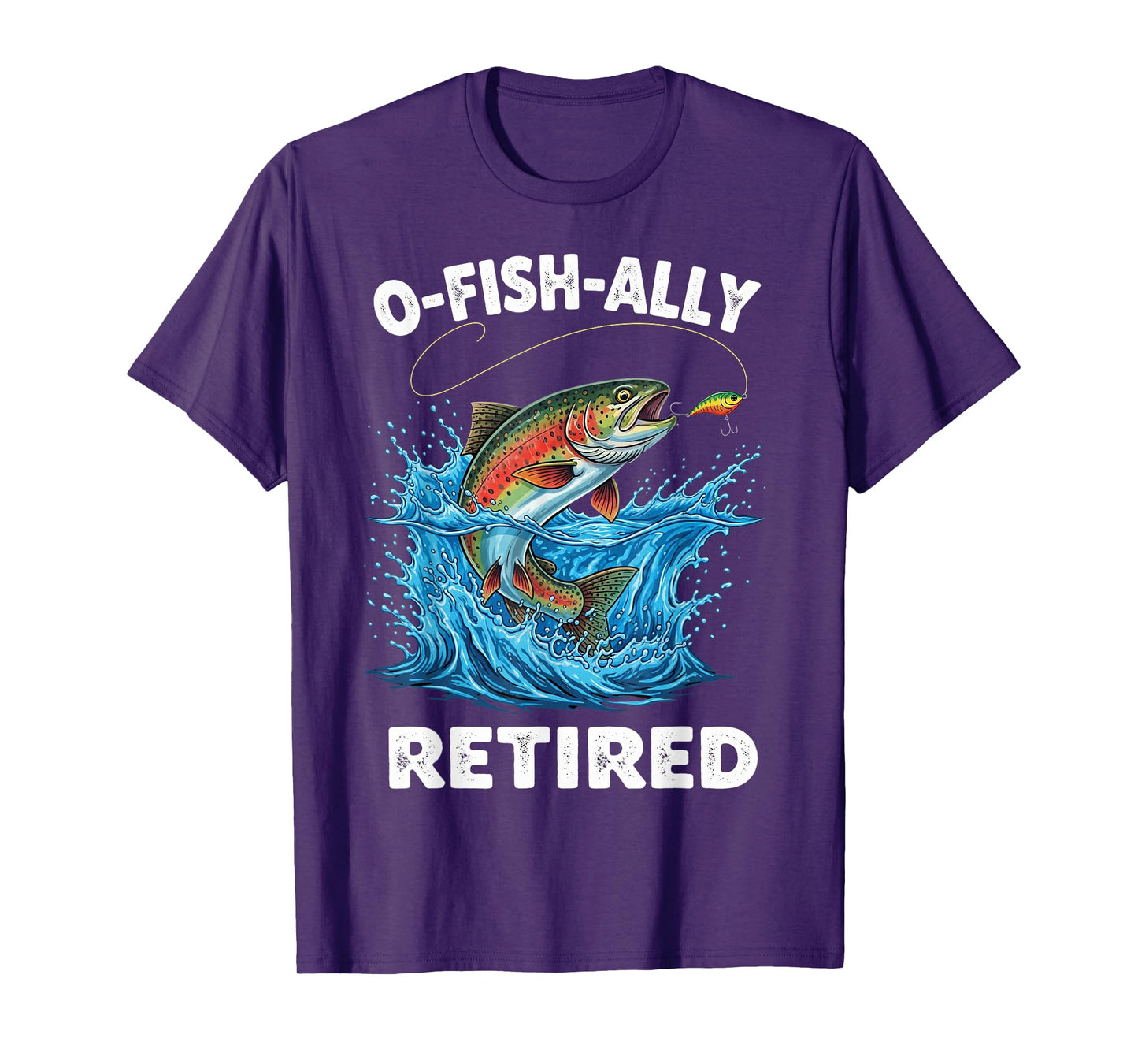 O-Fish-Ally Retired Retirement Fishing Funny O'fishally T-Shirt