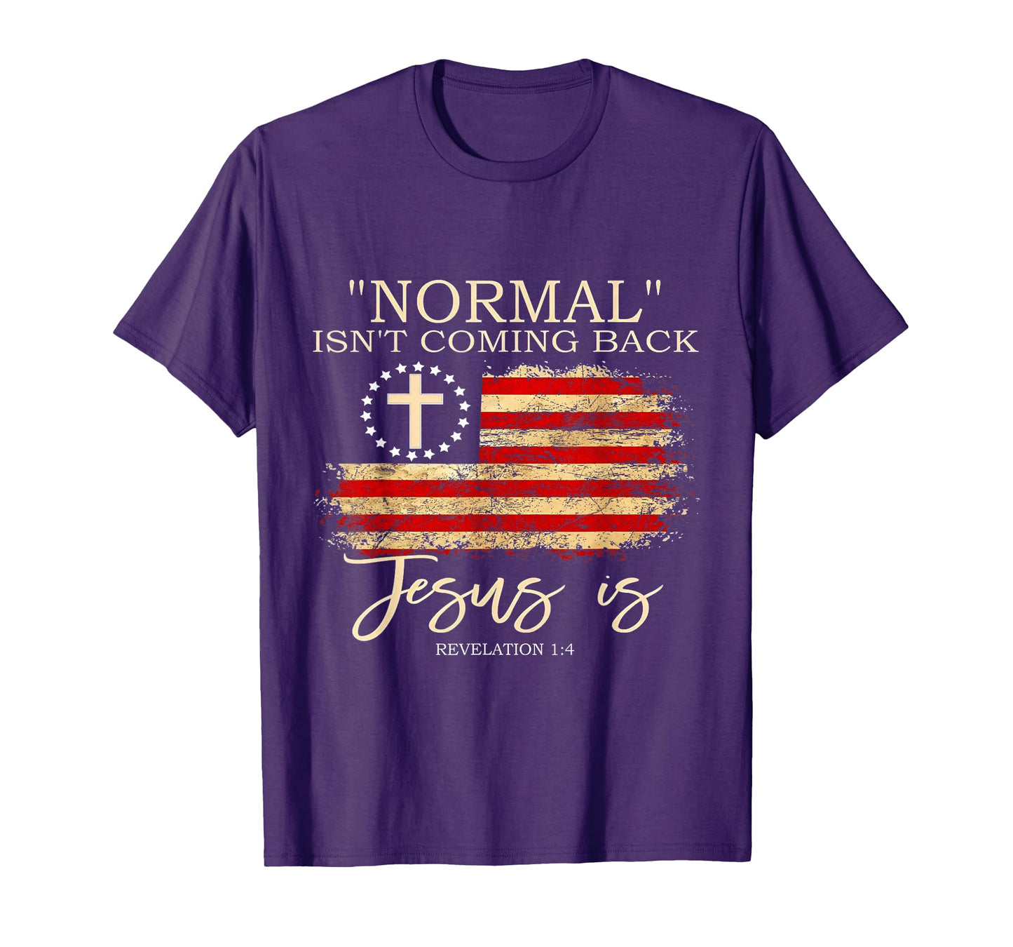 Normal Isn't Coming Back Jesus is Revelation T-Shirt