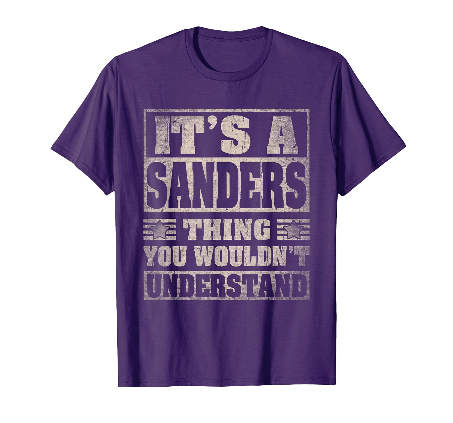 Sanders Last Name Shirt It's A Sanders Thing T-Shirt