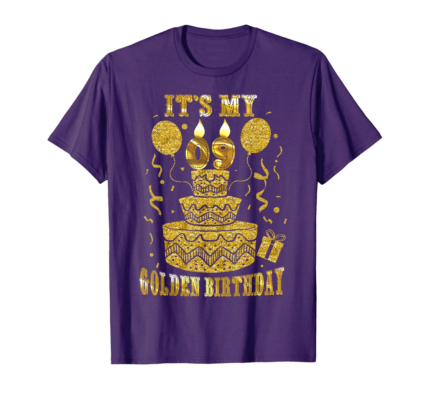 It's My 09 Golden Birthday Happy 9 Years Old Kids Boy Girl T-Shirt