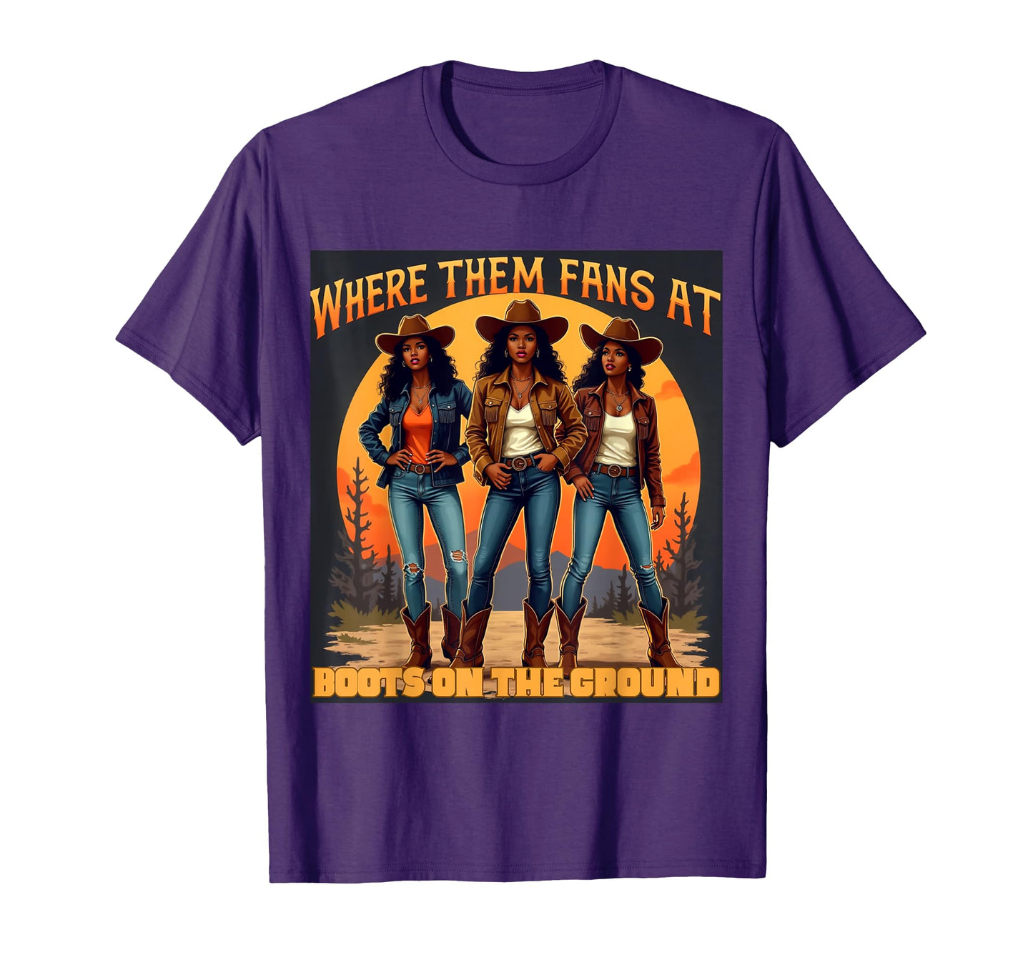 Where Them Fans At Boots On The Ground Western Black Cowgirl T-Shirt