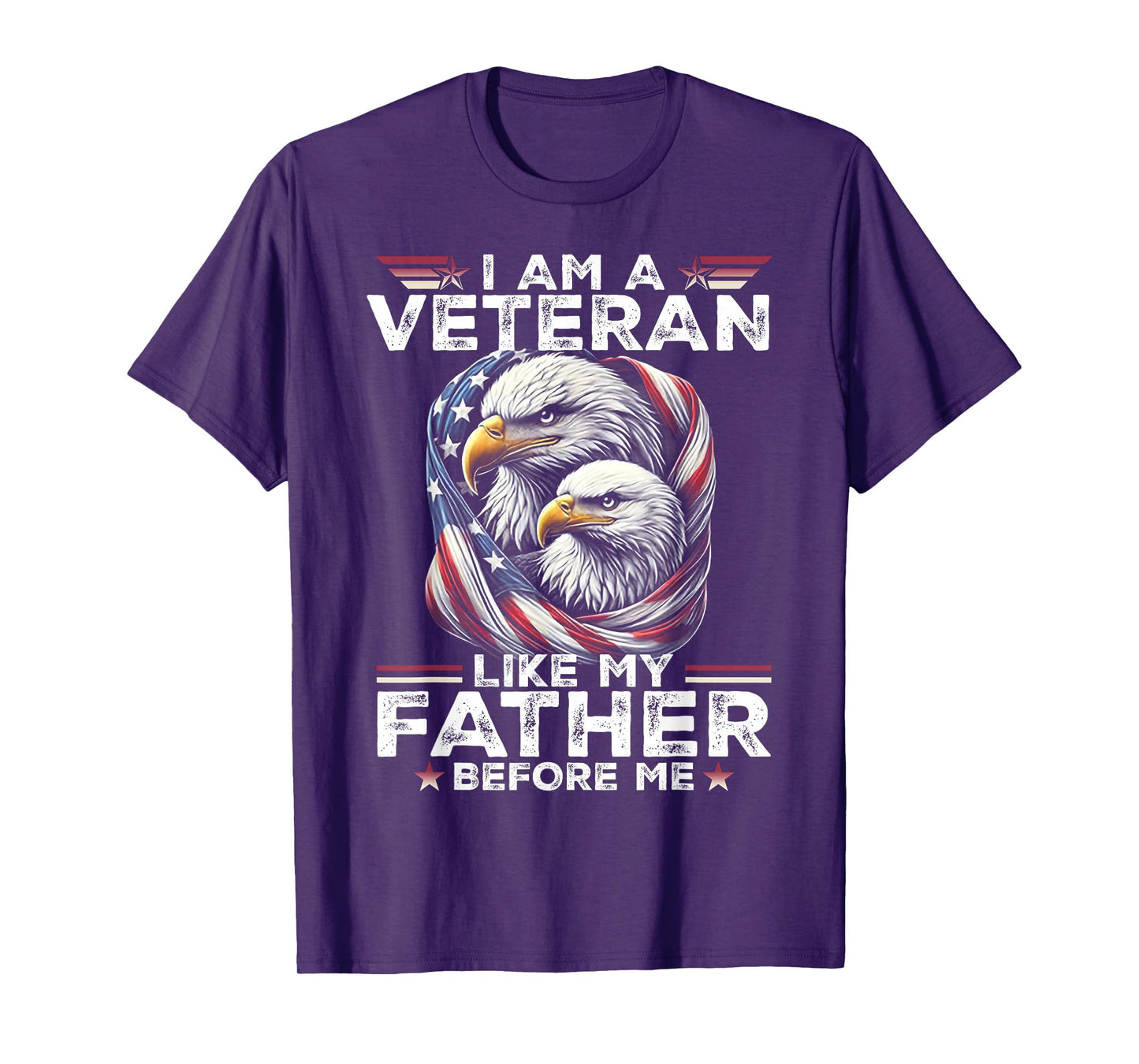 I Am A Veteran Like My Father Before Me T-Shirt