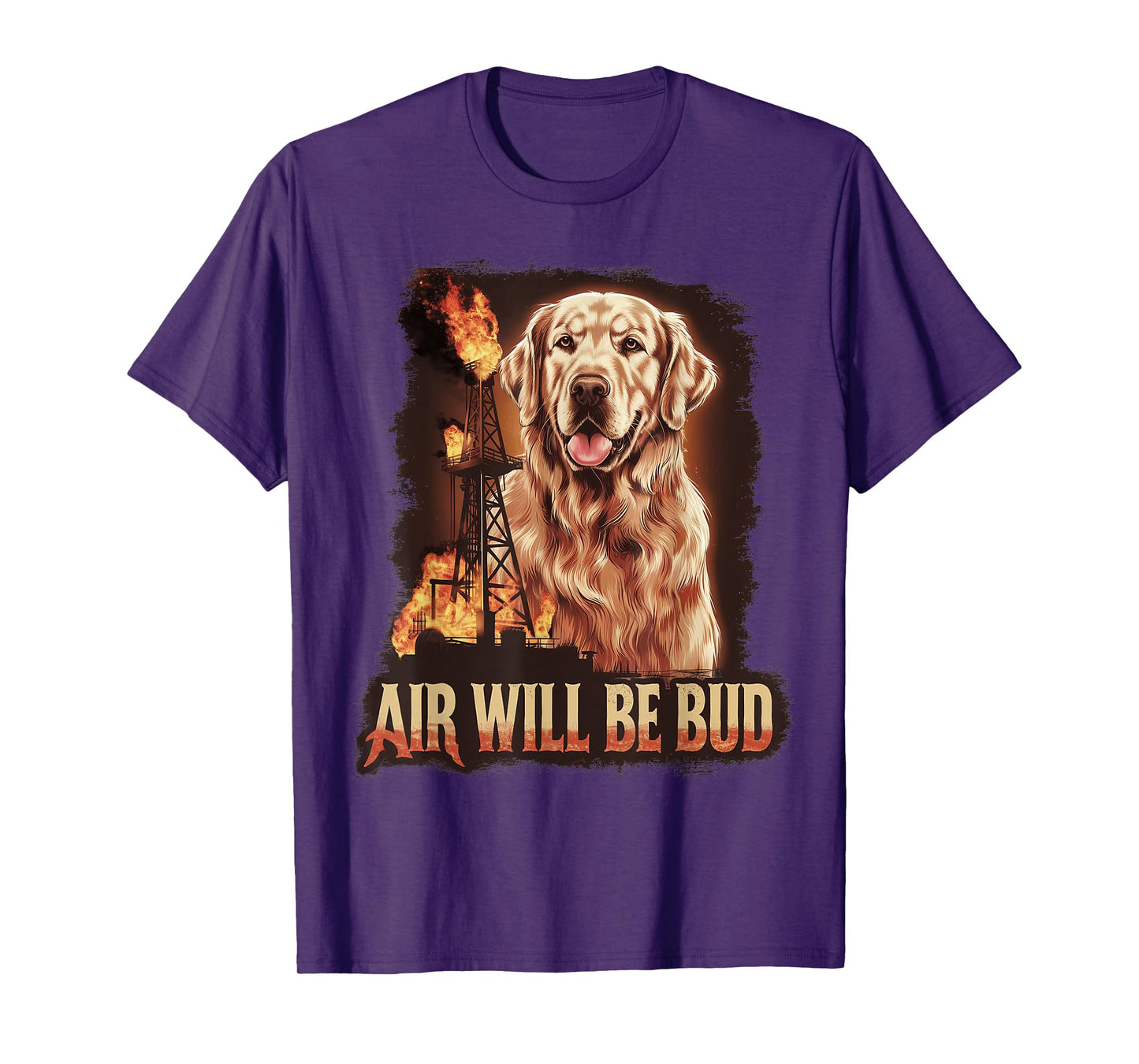 Air Will Be Bud Funny Pet Dog Animal Men Women T-Shirt