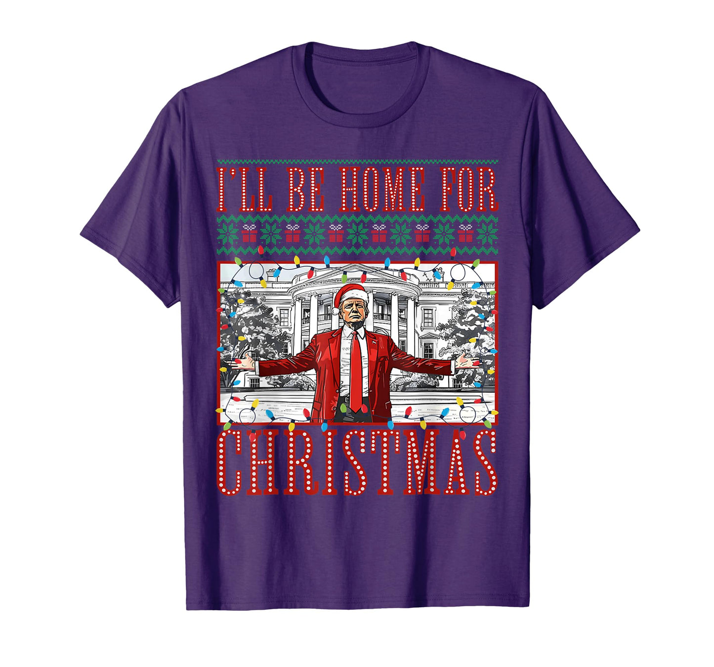 I'll Be Home for Christmas Xmas Funny Santa Trump Pajamas T-Shirt