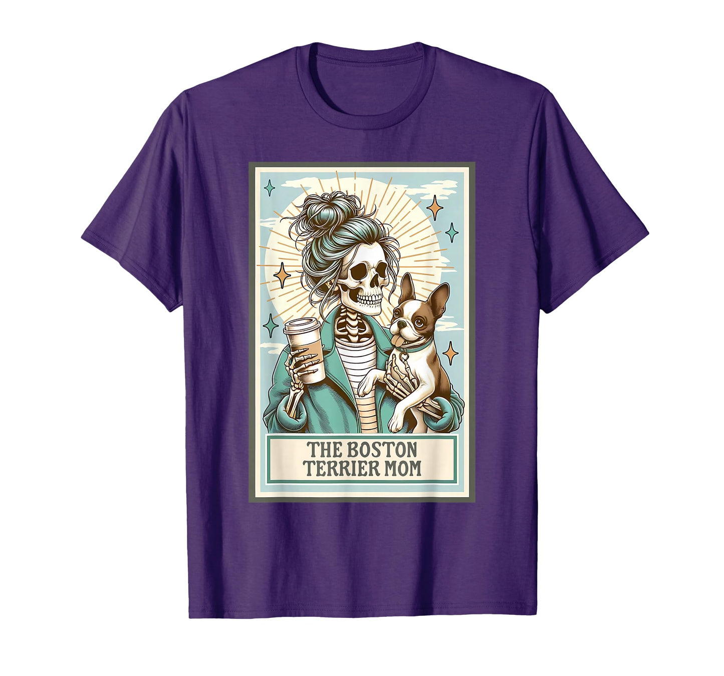 Boston Terrier Mom Skeleton Tarot Card Witch Vibes Dog Mom T-Shirt