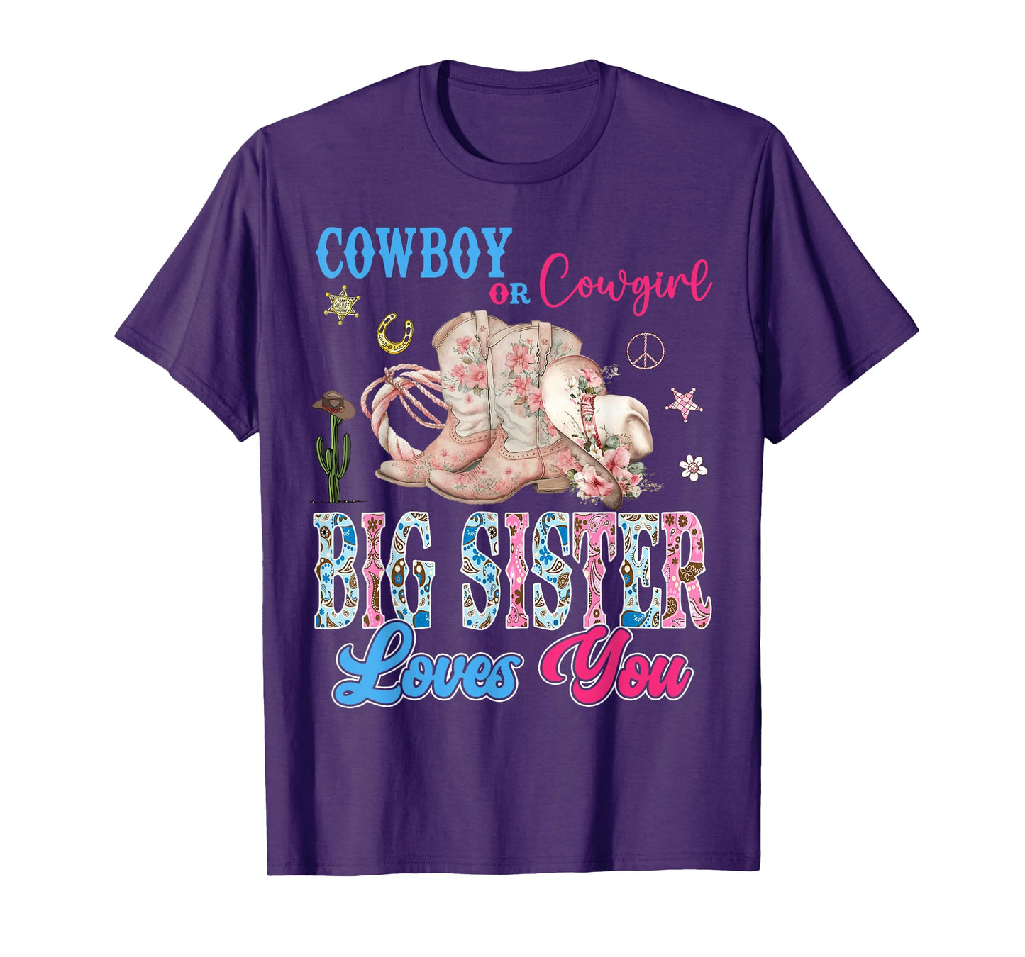 Cowboy Or Cowgirl Big Sister Loves You Gender Reveal Party T-Shirt