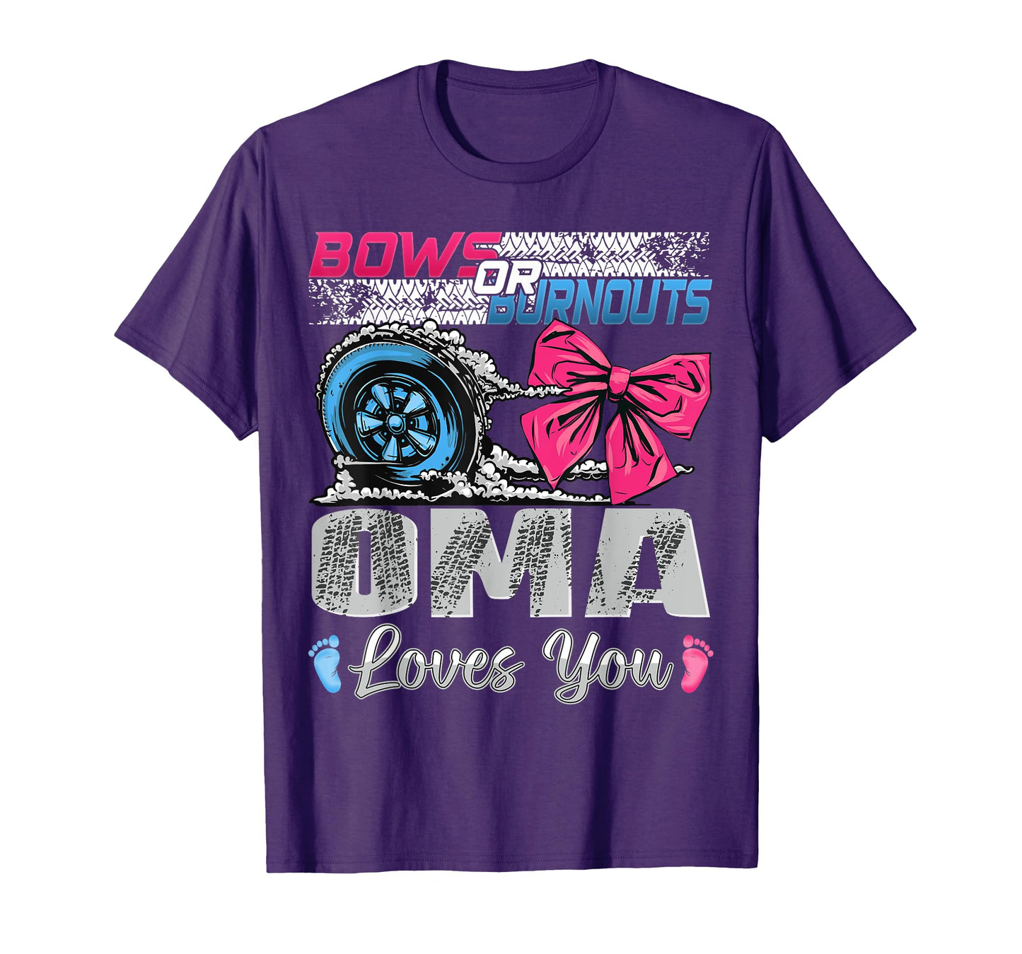Burnouts or Bows Oma Loves You Gender Reveal Party T-Shirt
