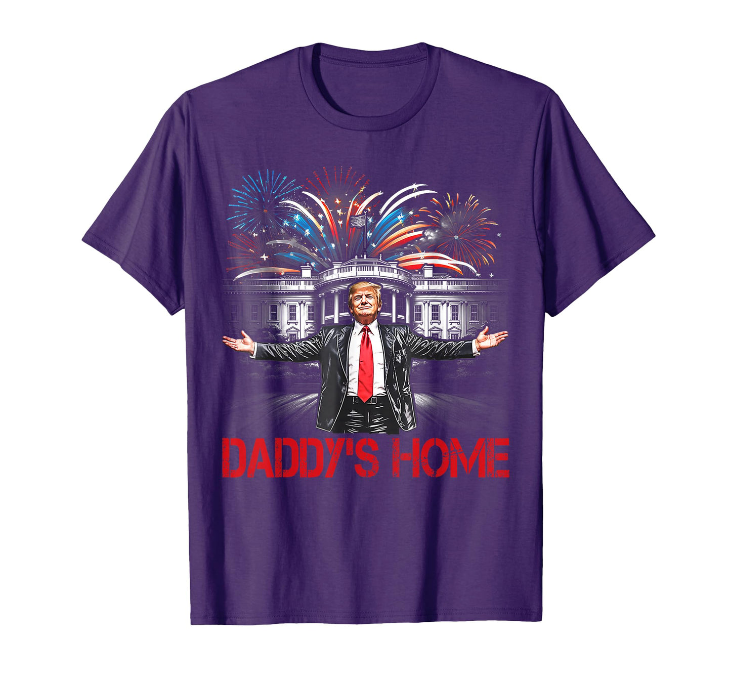 Daddy's Home White House 2025 President Trump T-Shirt