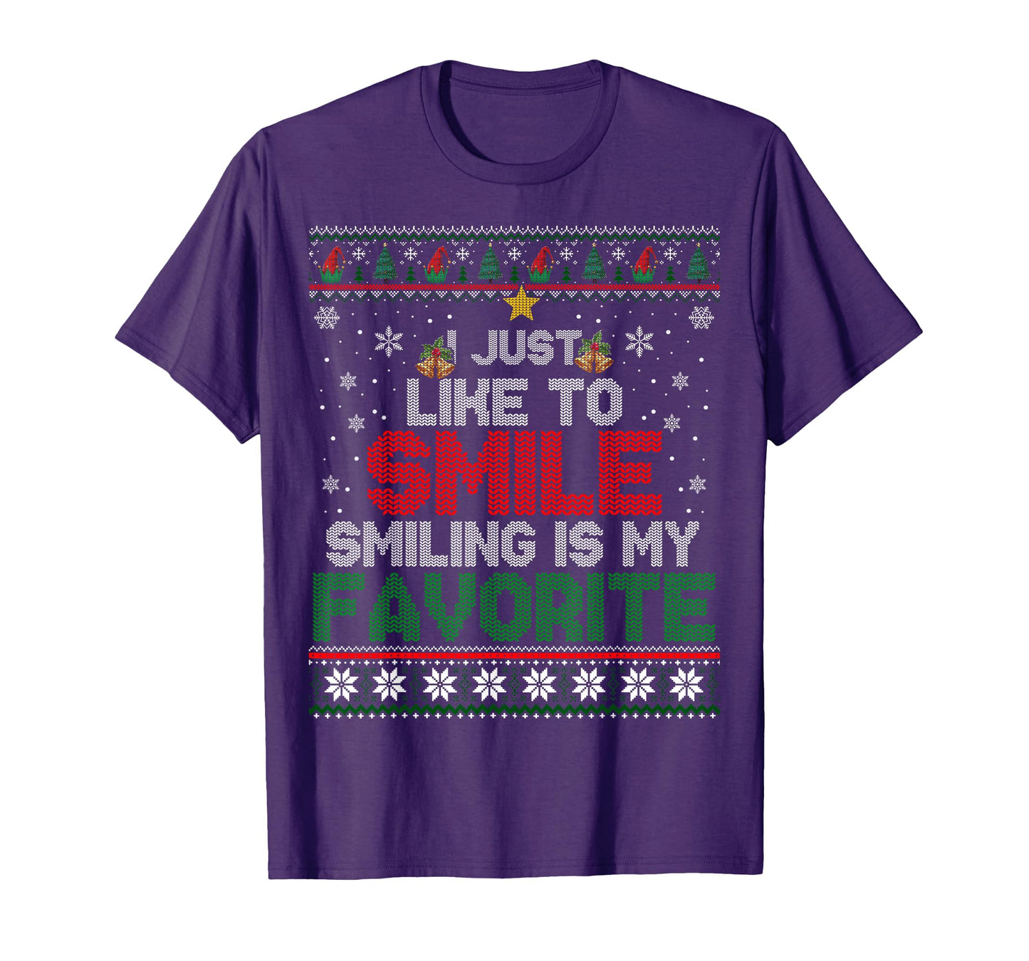 I Just Like To Smile Smiling Is My Favorite X-mas Elf Ugly T-Shirt