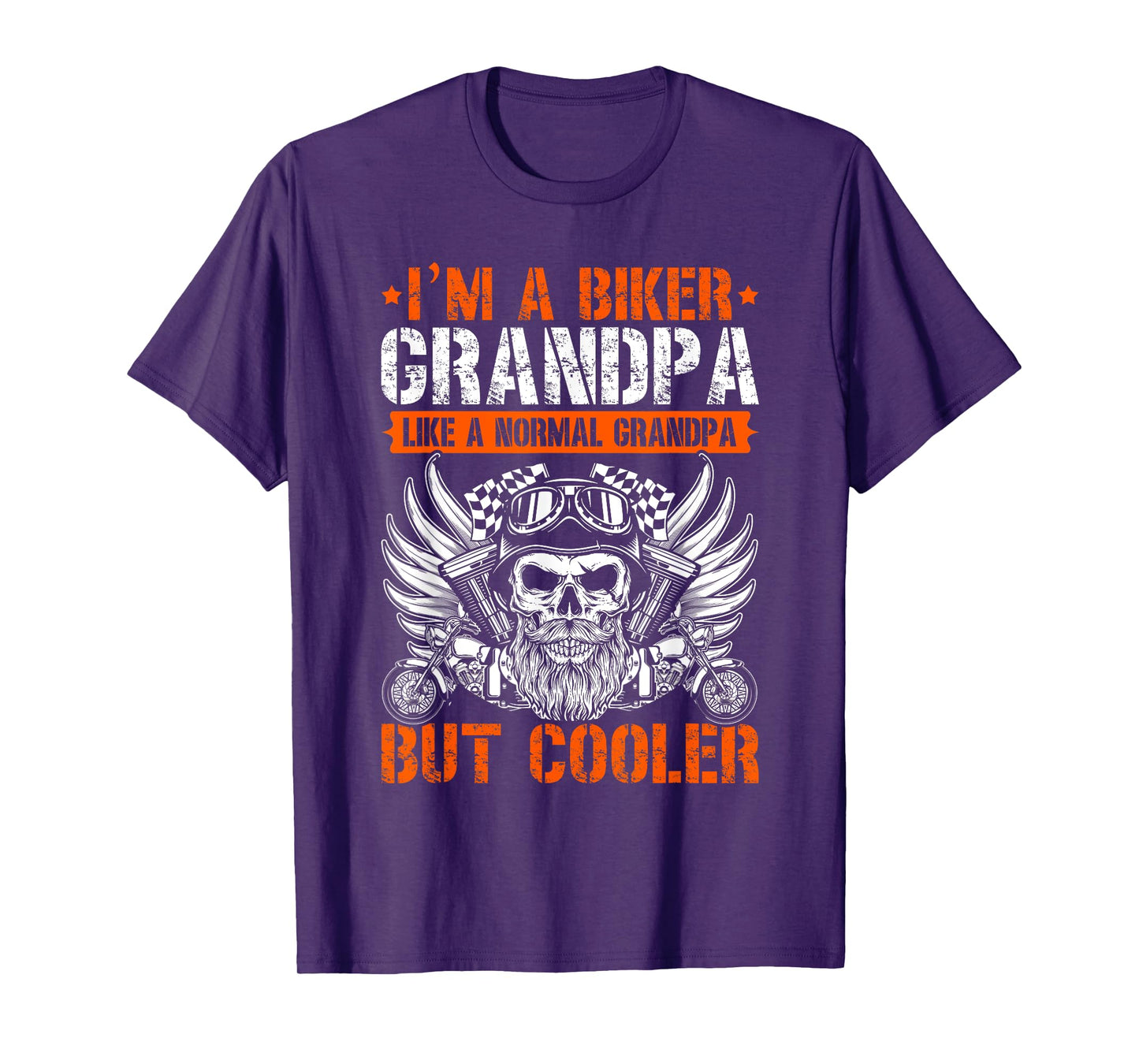 I'm A Biker Grandpa Like A Normal Grandpa But Cooler T-Shirt
