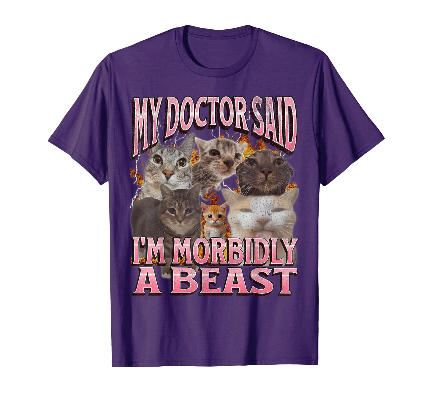 My Doctor Said I'm Morbidly A Beast Funny Cat Meme Bootleg T-Shirt