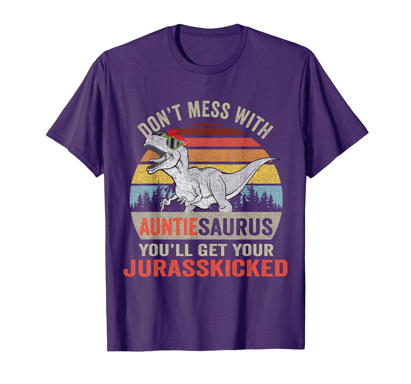Dont Mess With Auntiesaurus T Rex Dino Auntie Dinosaur Women T-Shirt