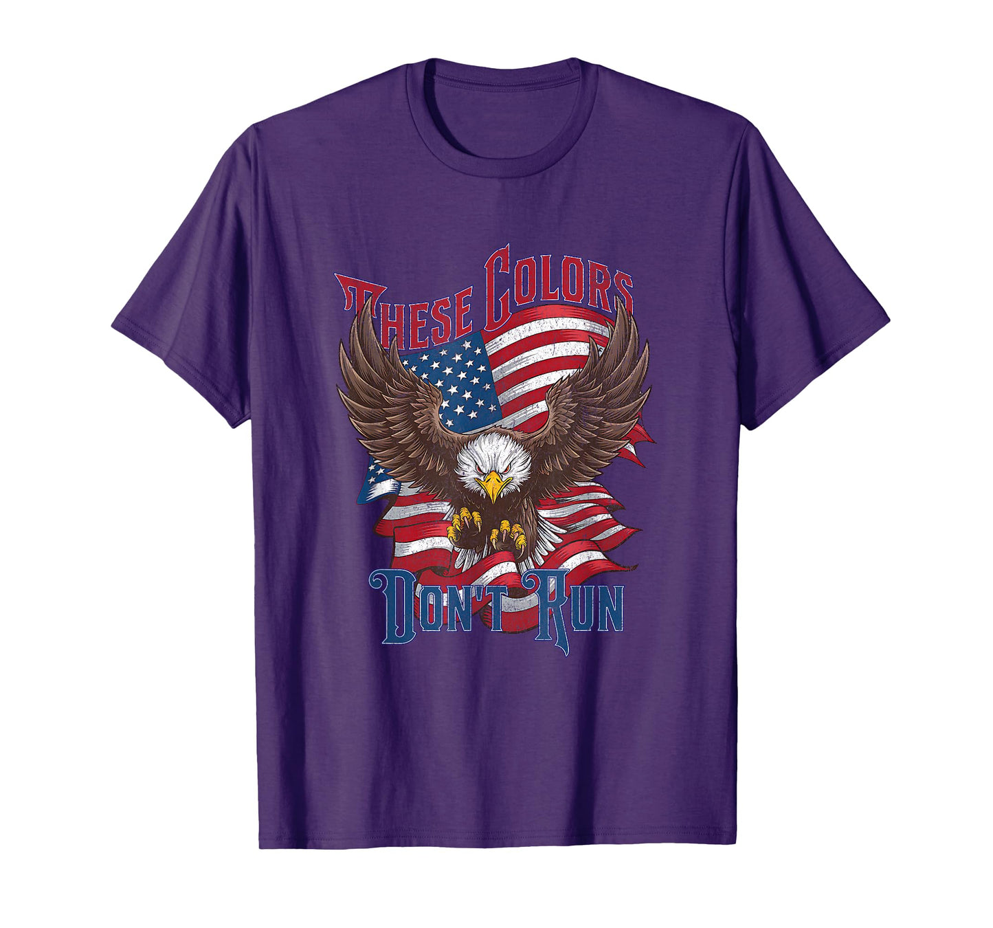 These Colors Don’t Run Bald Eagle USA Flag Patriotic Flag T-Shirt