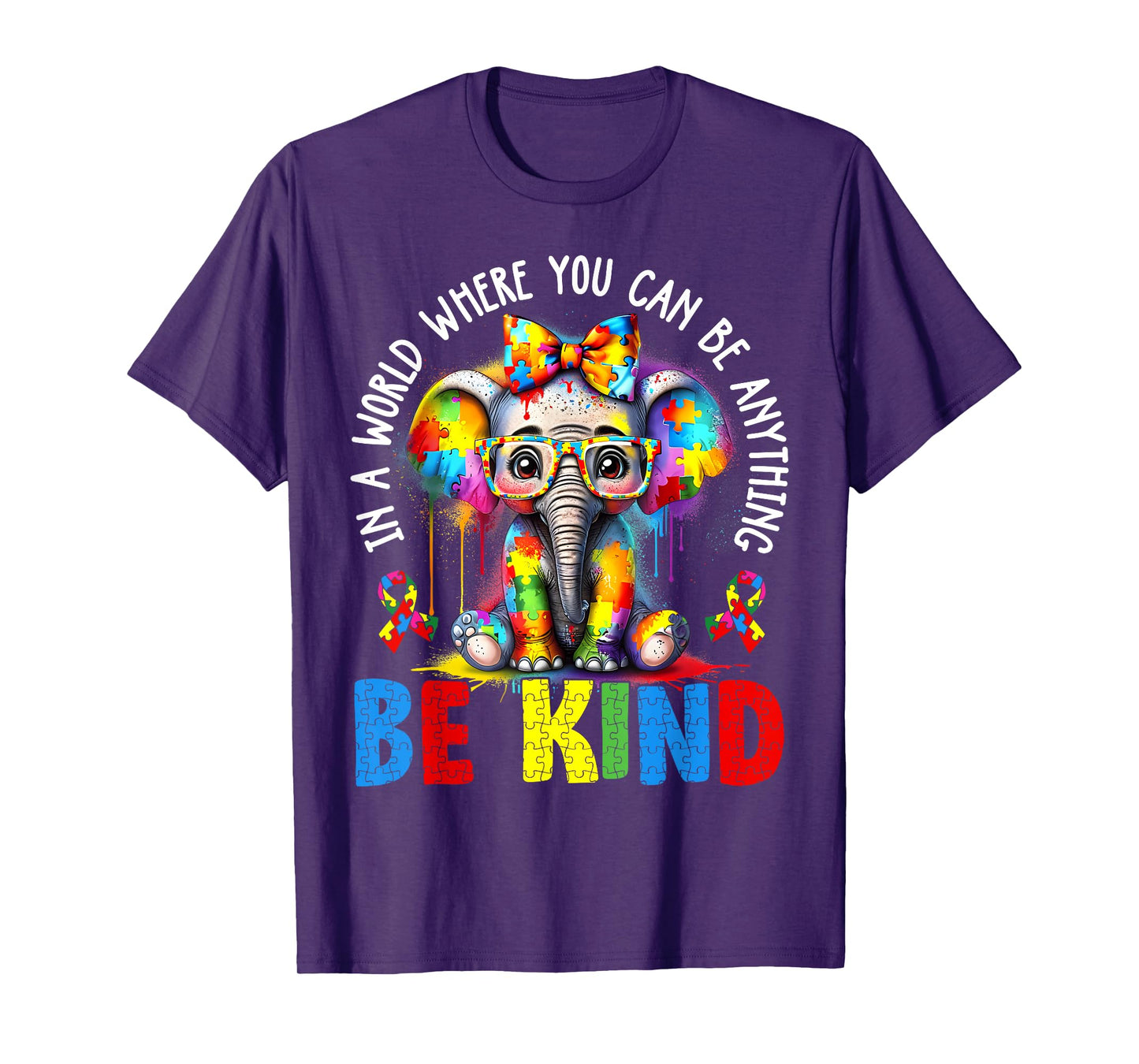 In A World Where You Can Be Anything Be Kind Autism Elephant T-Shirt