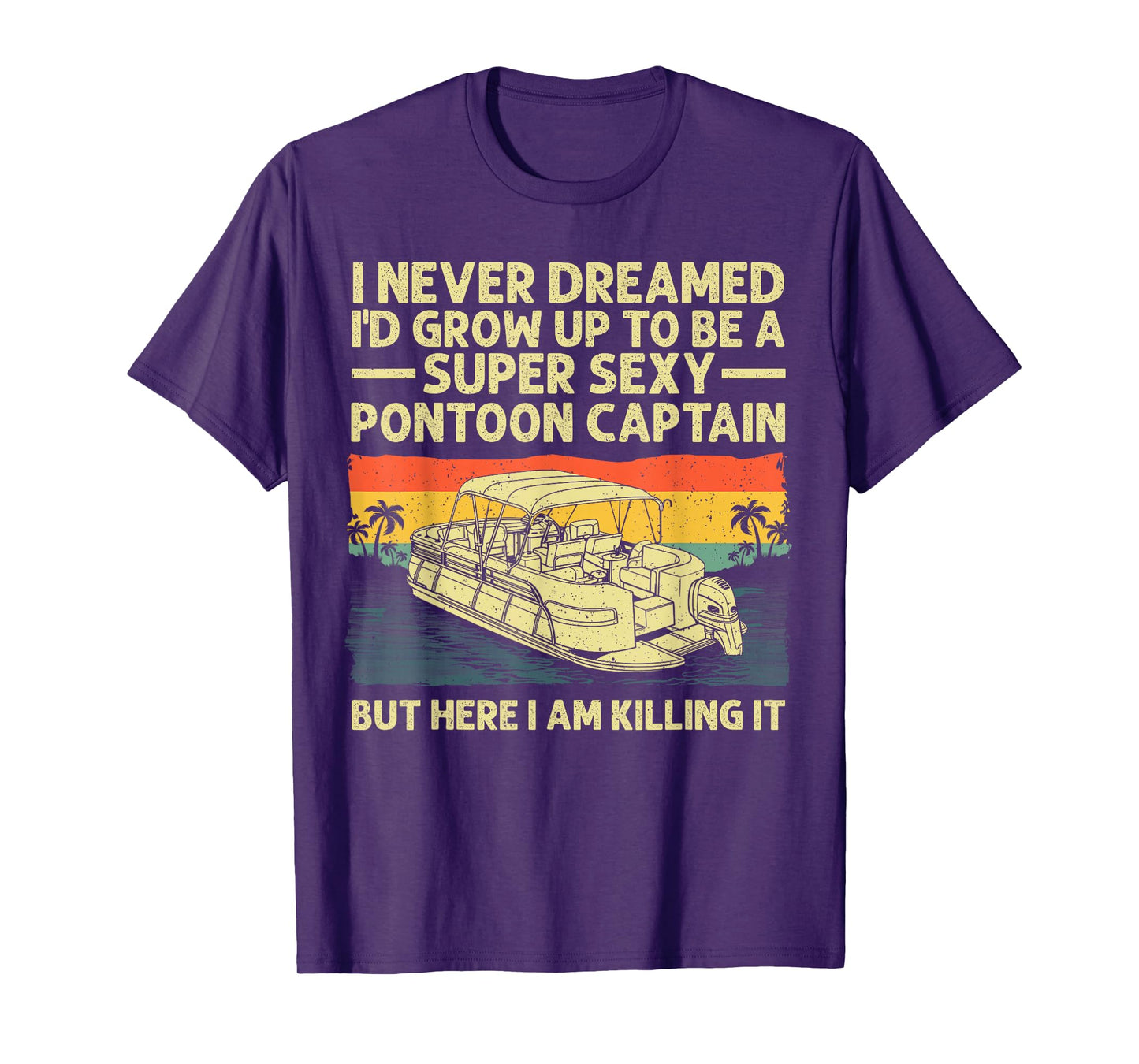 Cool Pontoon Captain Art For Men Women Pontoon Boat Owners T-Shirt