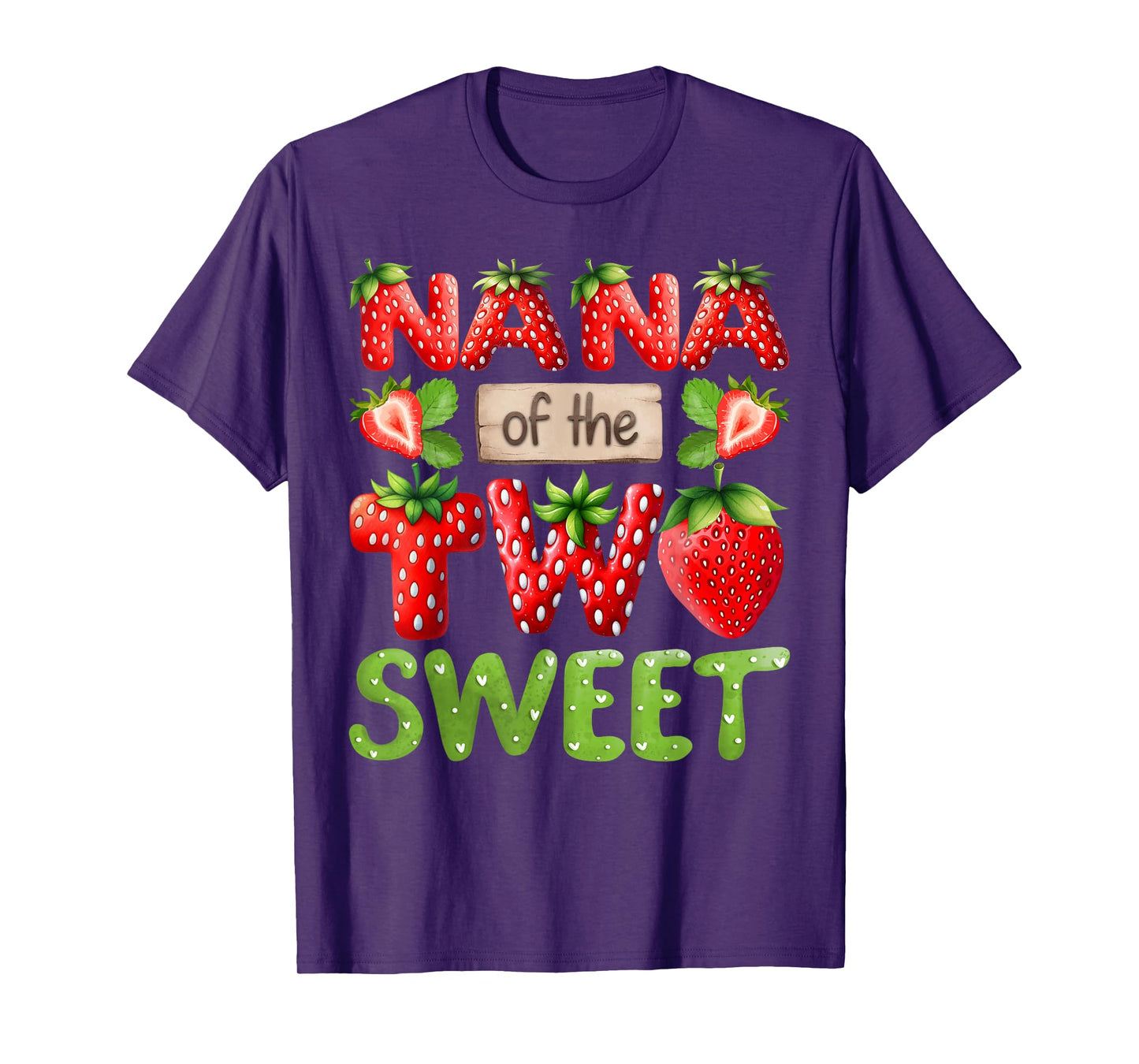 NANA Of The Two Sweet Second Birthday Girl Strawberry T-Shirt