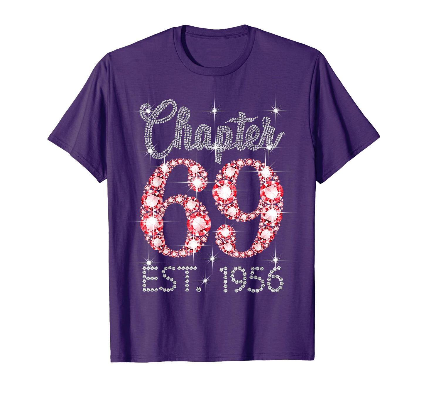 Chapter 69 EST 1956 Happy 69Th Birthday Girl Men Women T-Shirt