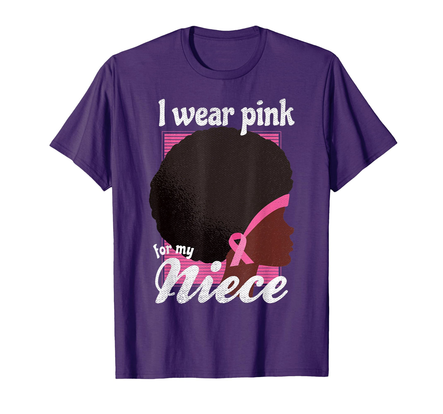 I Wear Pink For My NIECE Black Woman Breast Cancer Support T-Shirt