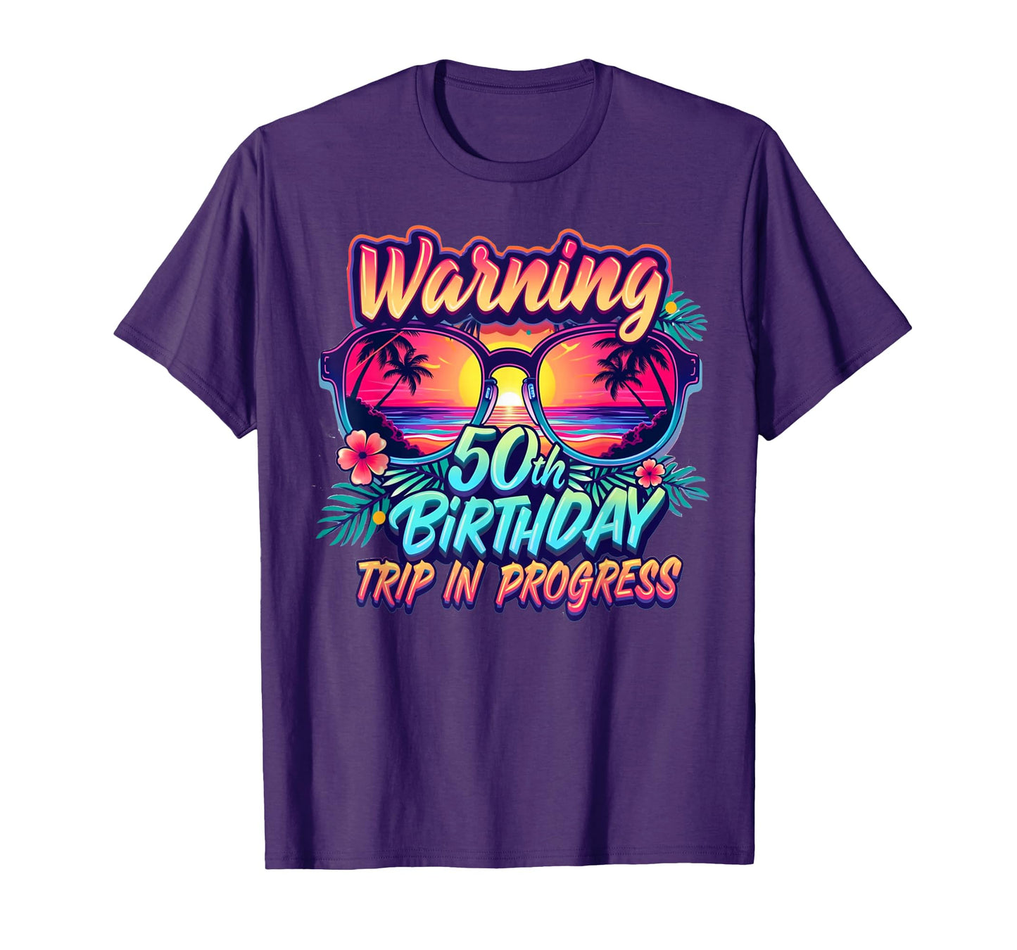 Funny 50 Years Old Warning 50th Birthday Trip In Progress T-Shirt
