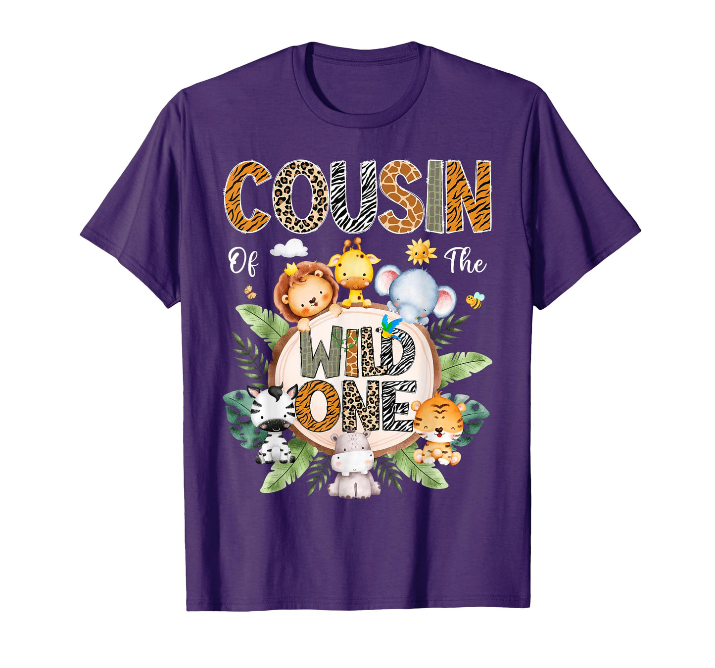 Cousin Of The Wild One First Birthday Safari Jungle Animal T-Shirt