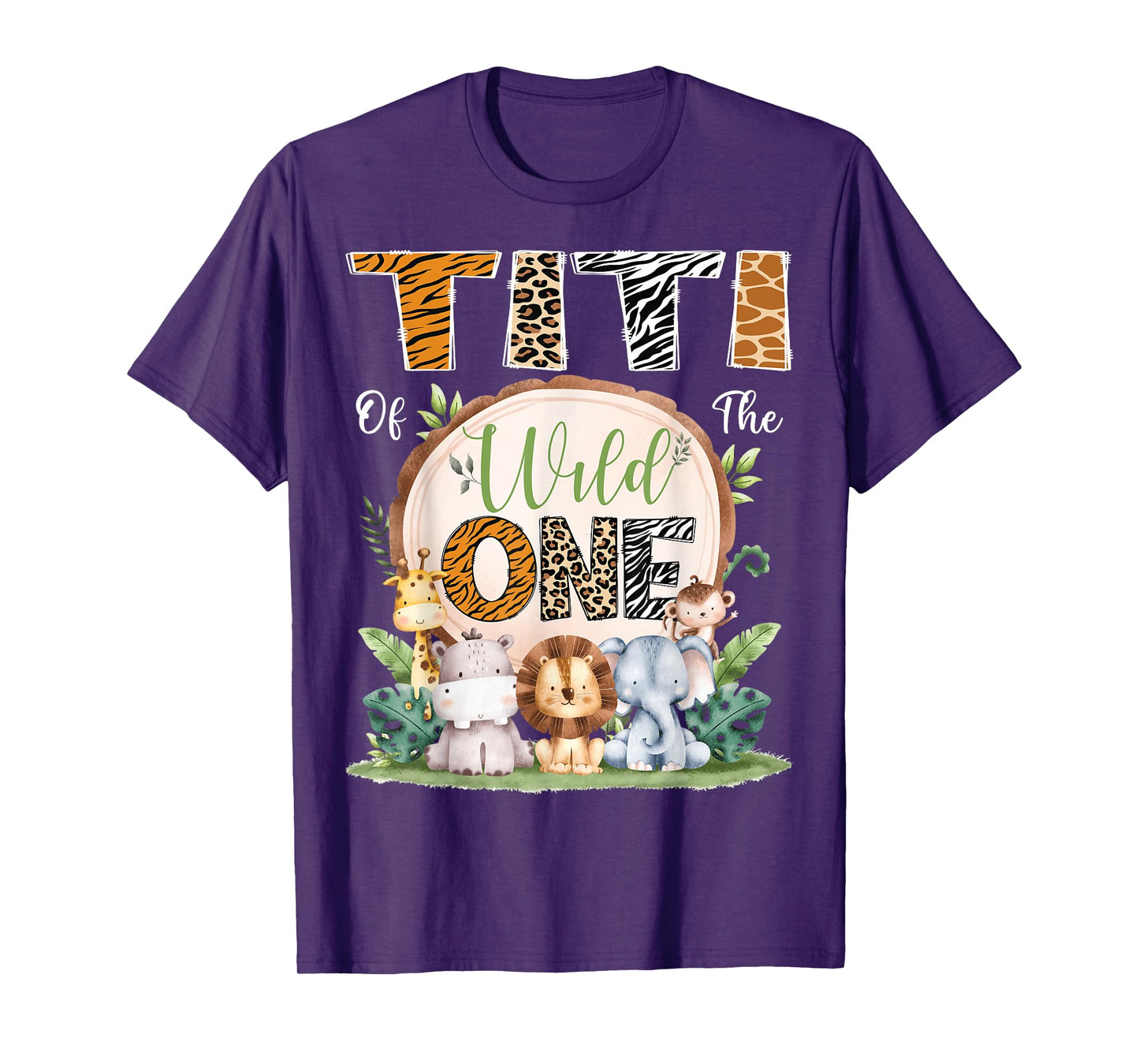 Titi Of The Wild One 1St Birthday Safari Jungle Woodland T-Shirt