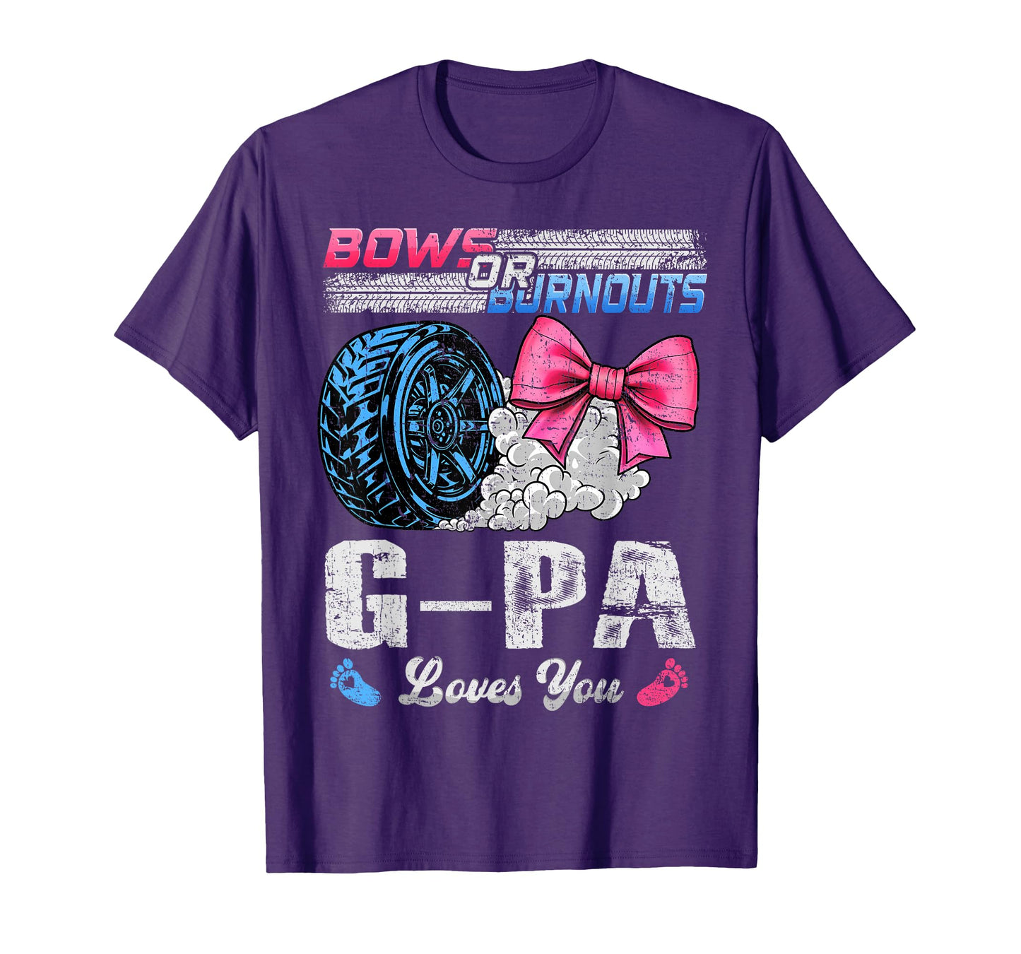 Burnouts Or Bows Your G-Pa Loves You Gender Reveal T-Shirt