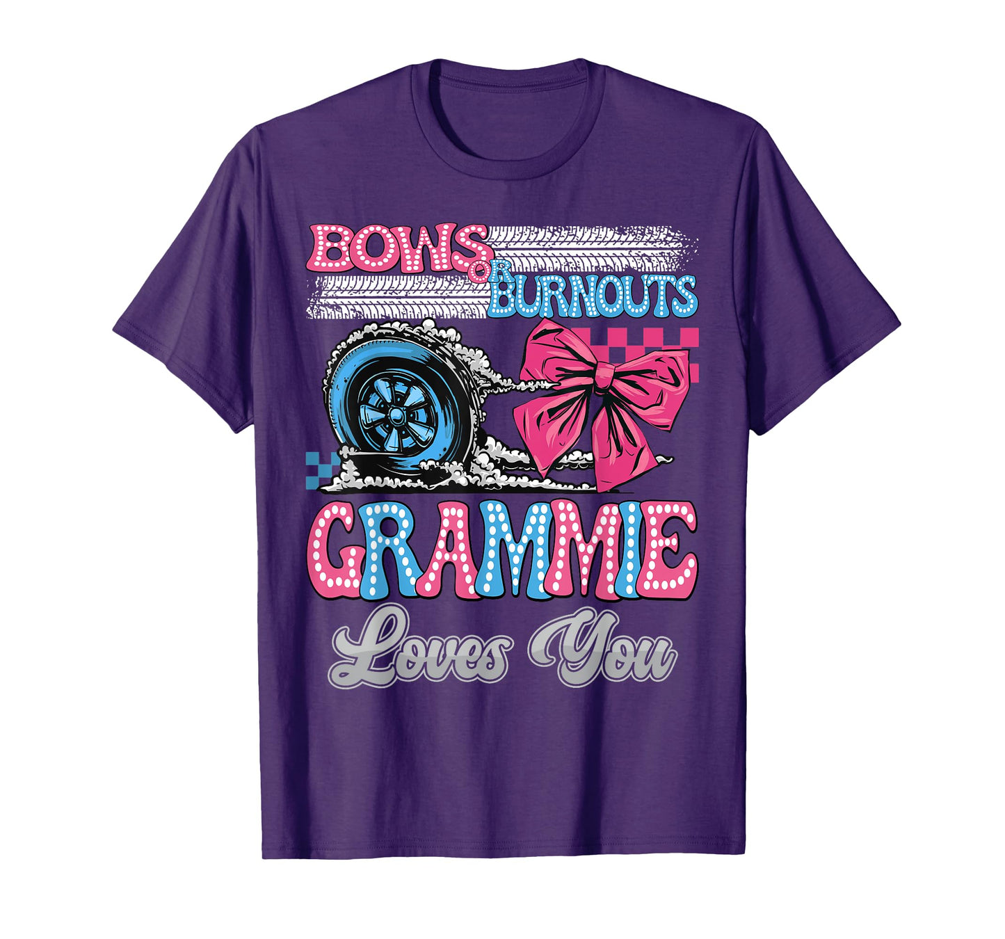 Burnouts or Bows Grammie Loves You Gender Reveal Party T-Shirt
