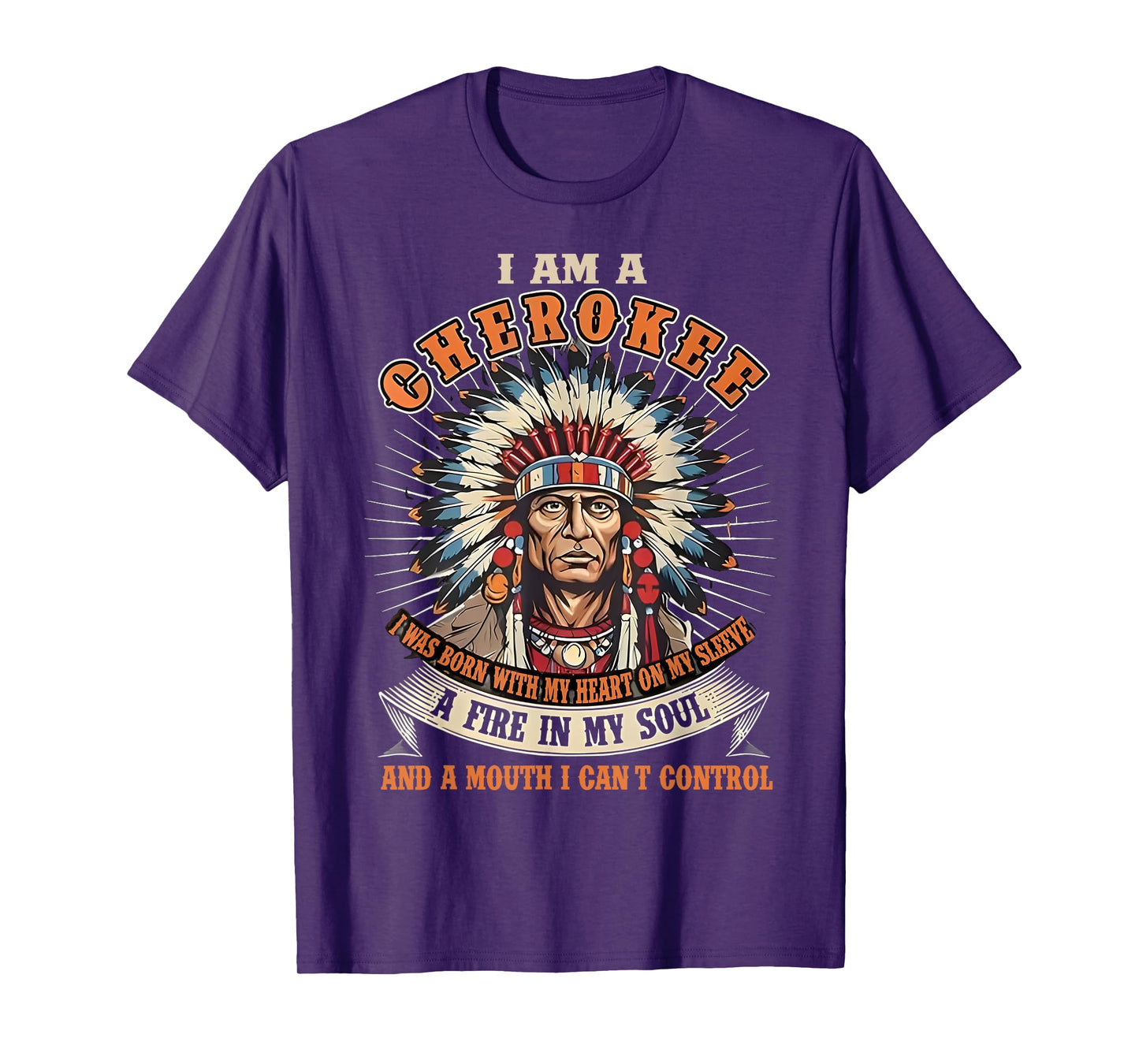 I Am A Cherokee I Was Born With My Heart On My Sleeve T-Shirt