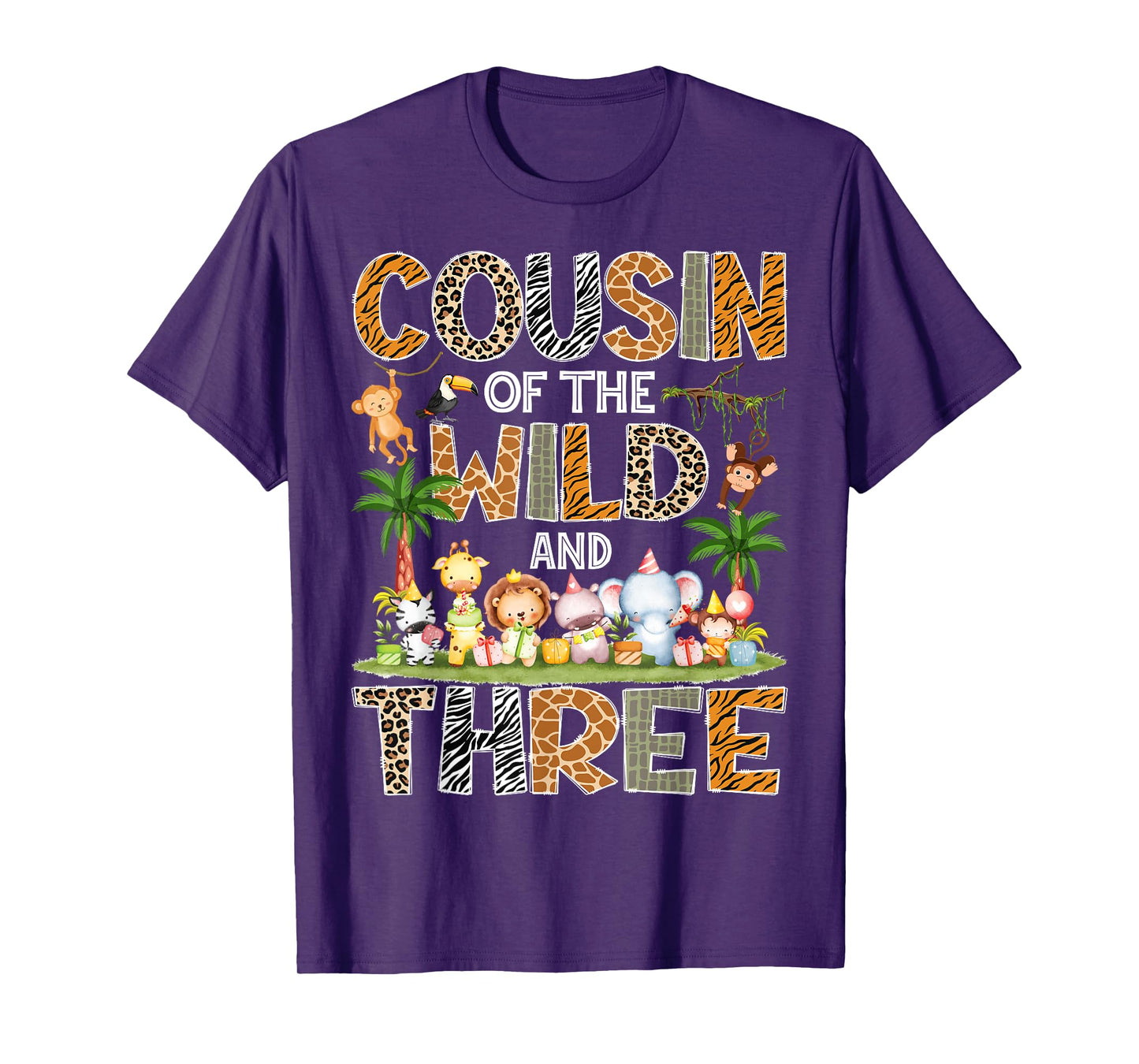 Cousin Of The Wild & Three 3Rd Birthday Safari Jungle T-Shirt