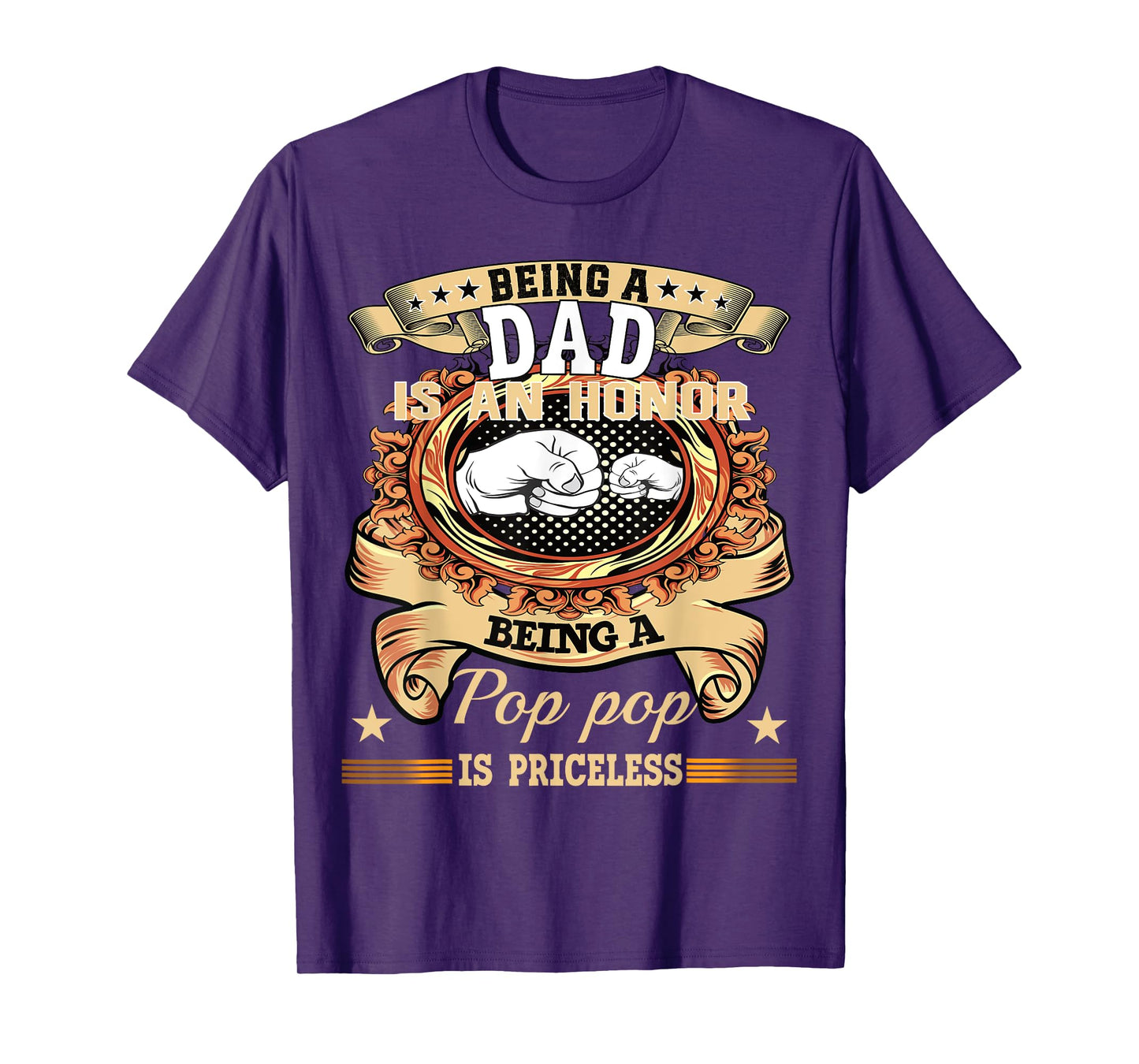Being Dad is an Honor Being Pop pop is Priceless Fathers Day T-Shirt