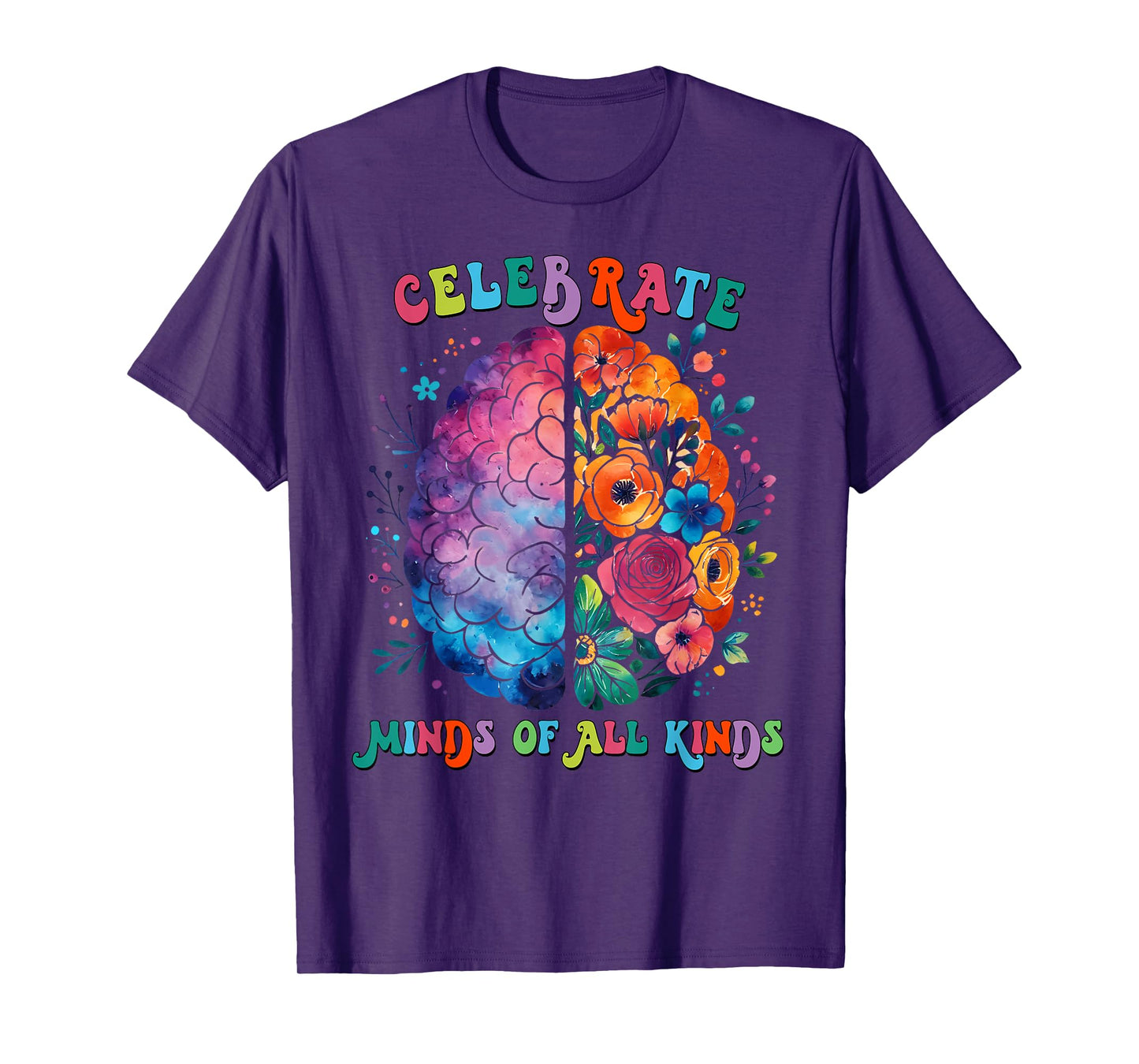 Celebrate Minds Of All Kinds Mental Health Autism Awareness T-Shirt