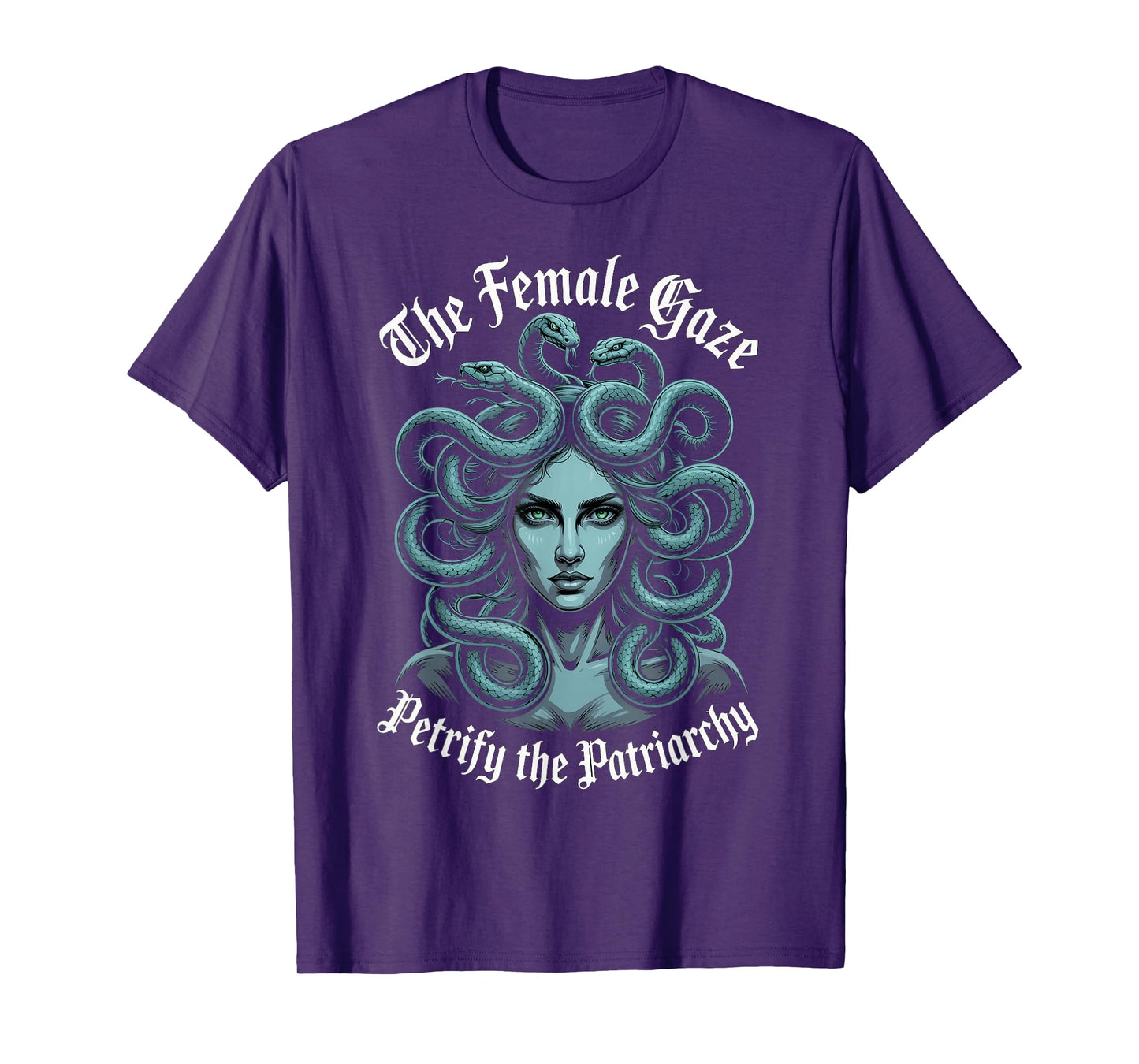 Petrify The Patriarchy Greek Mythology Goddess Female Medusa T-Shirt