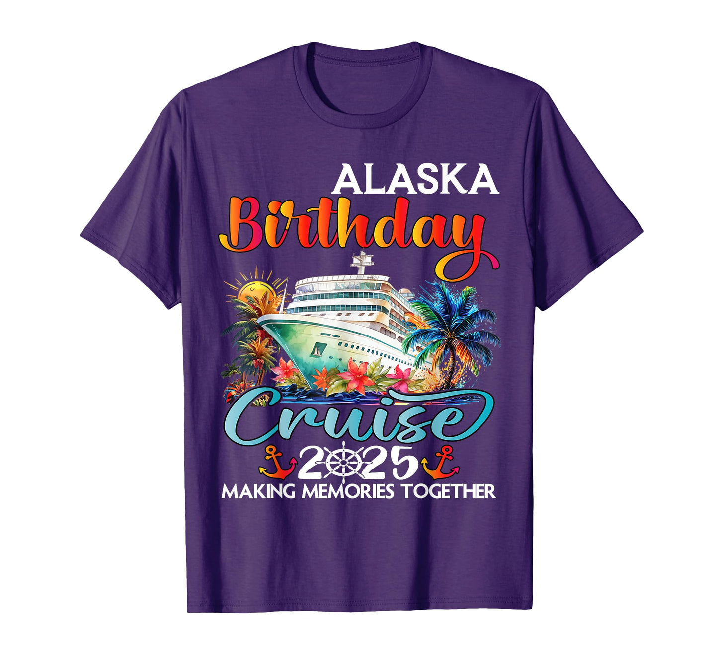 Alaska Birthday Cruise 2025 Birthday Cruise Ship Vacation T-Shirt