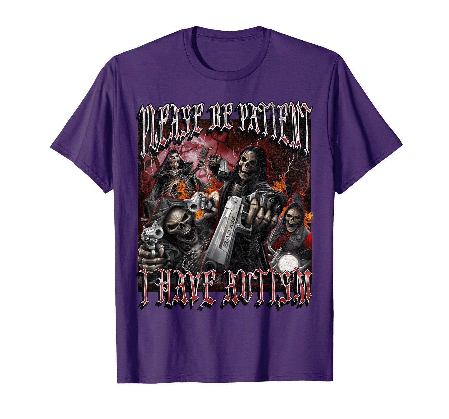 Please Be Patient I Have Autism Funny Hard Skeleton Meme T-Shirt