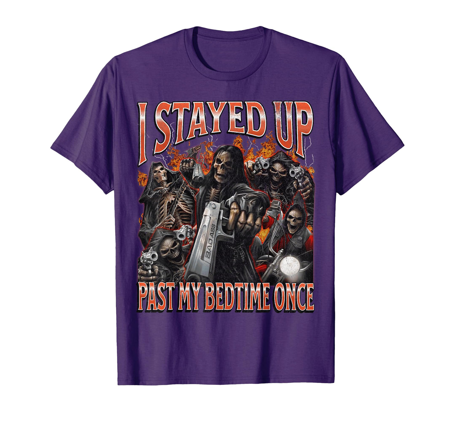 I Stayed Up Past My Bedtime Funny Hard Skeleton Meme Bootleg T-Shirt