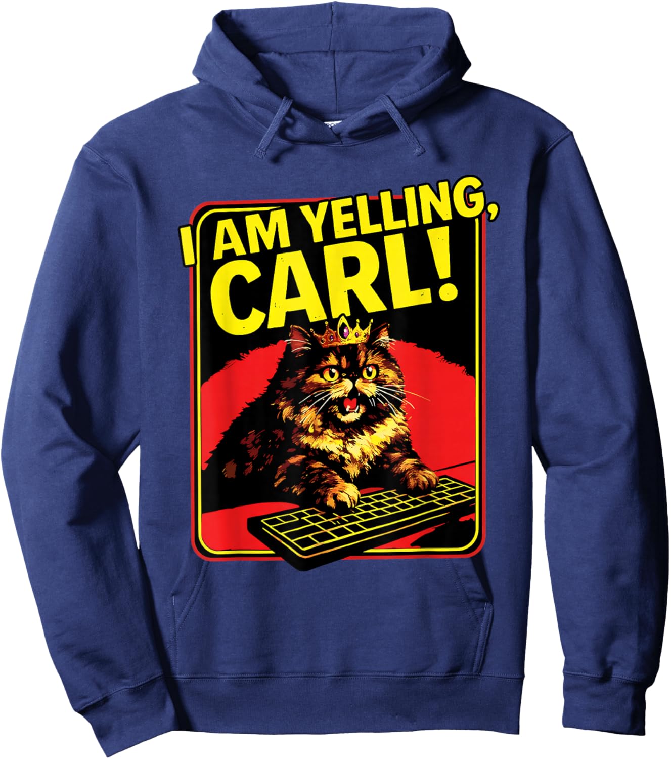 Funny I Am Yelling Carl Cat Meme T-Shirt Hoodie - Hoodie | Navy