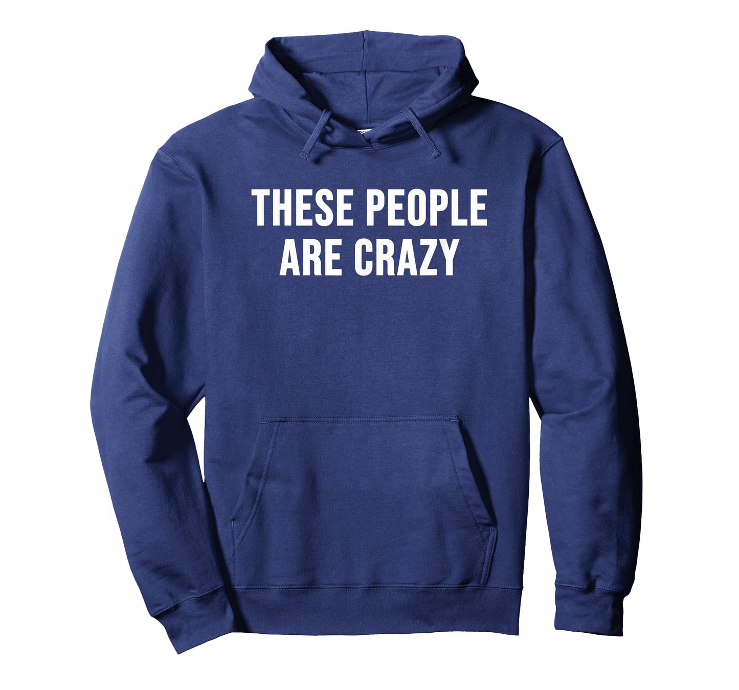 These People are Crazy T-Shirt