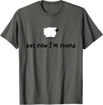Vintage Retro Sheep But Now I'm Found Funny Saying Quote T-Shirt