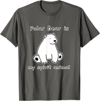 Cute Polar Bear Is My Spirit Animal Mascot Shirt T-Shirt