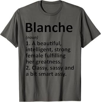 BLANCHE Definition Personalized Name Funny Christmas Gift T-Shirt